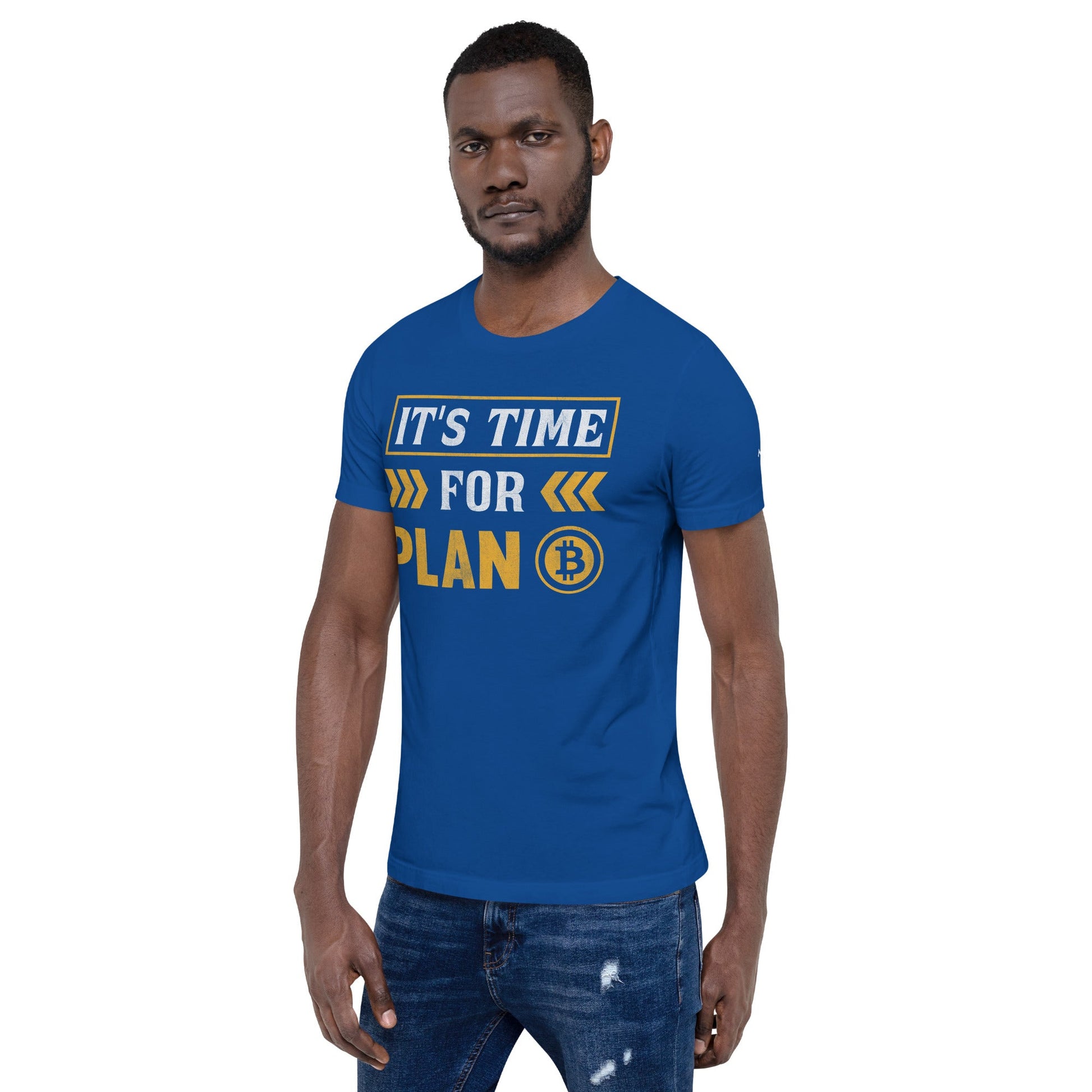 It's Time for Plan B - Unisex t-shirt by DarkByteGear