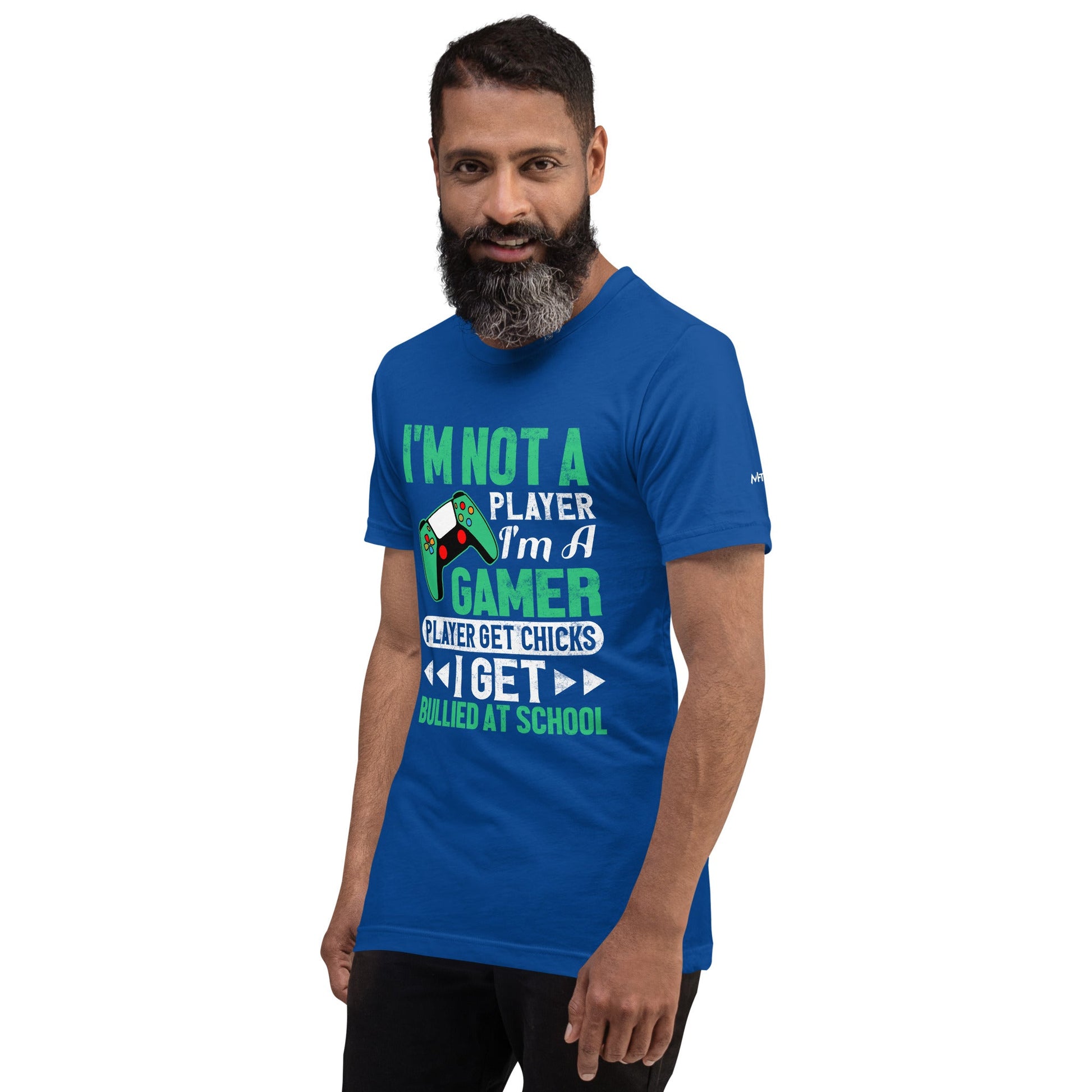 I am not a Player, I am a Gamer - Unisex t-shirt by DarkByteGear