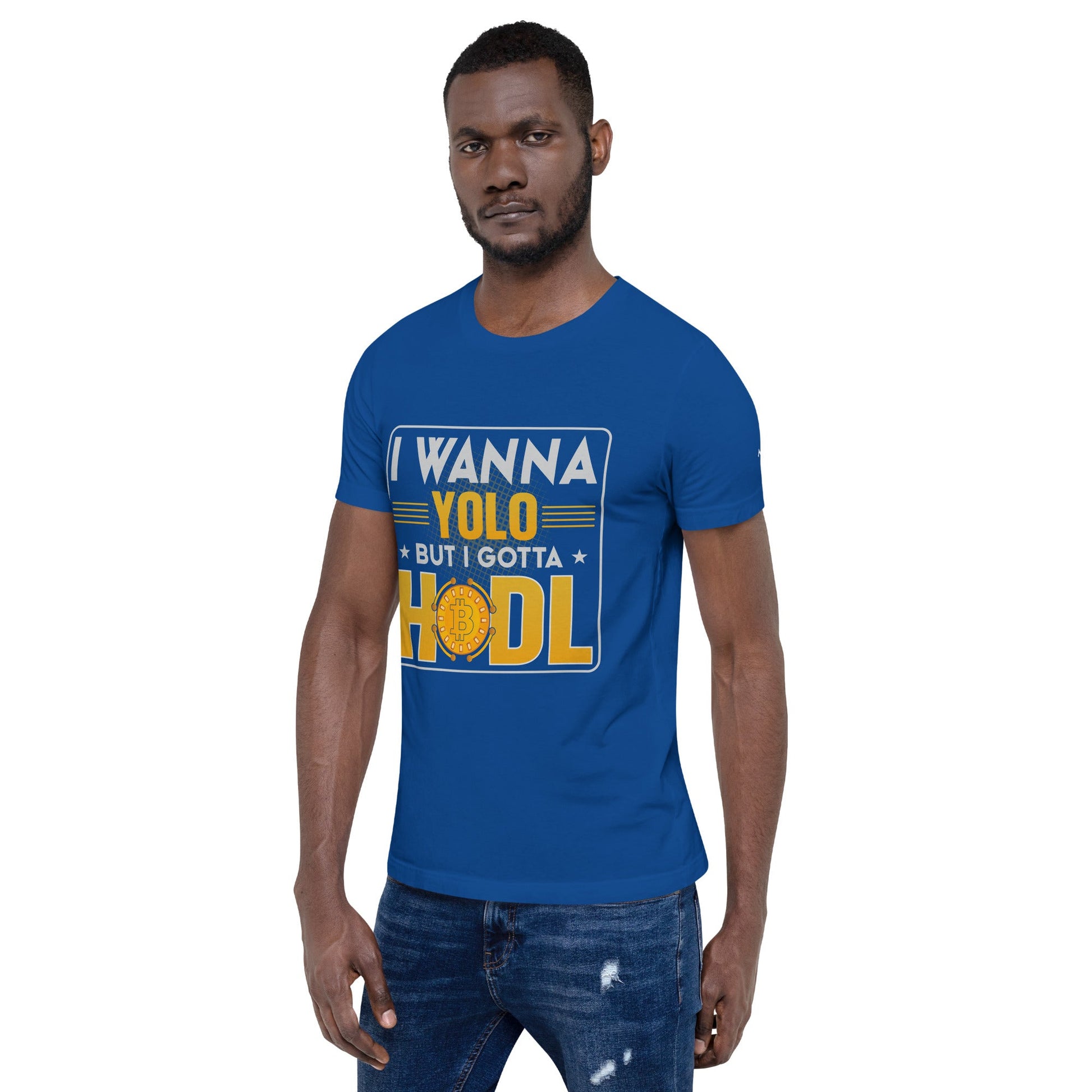 I wanna YOLO but I gotta HODL Unisex t-shirt by DarkByteGear