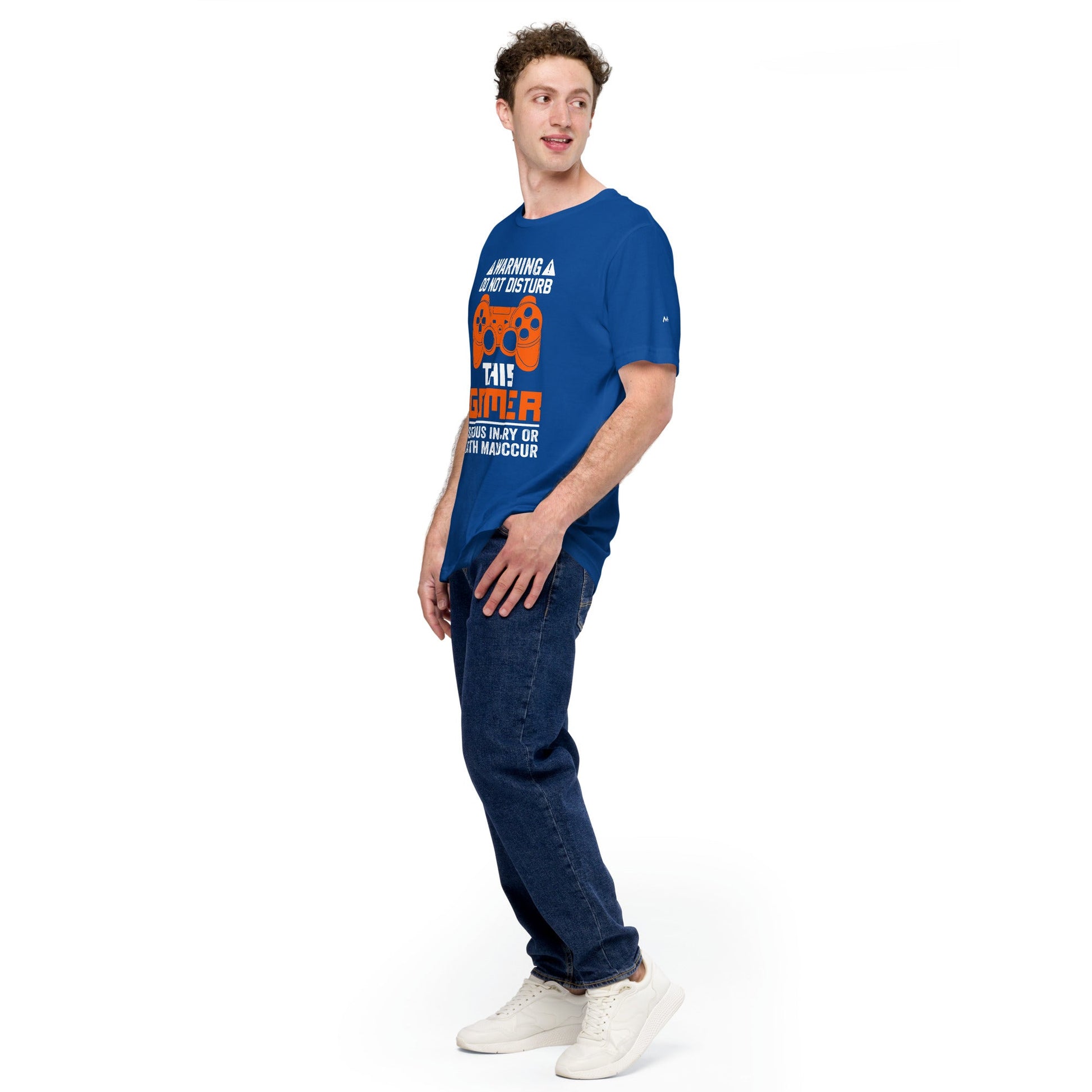 Warning: Do Not Disturb this Gamer! Serious Injury or Death may Occur - Unisex t-shirt by DarkByteGear