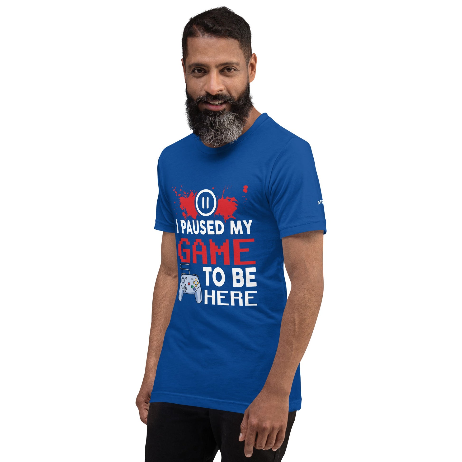 I Paused my Game to be here ( red pixelated text ) - Unisex t-shirt by DarkByteGear