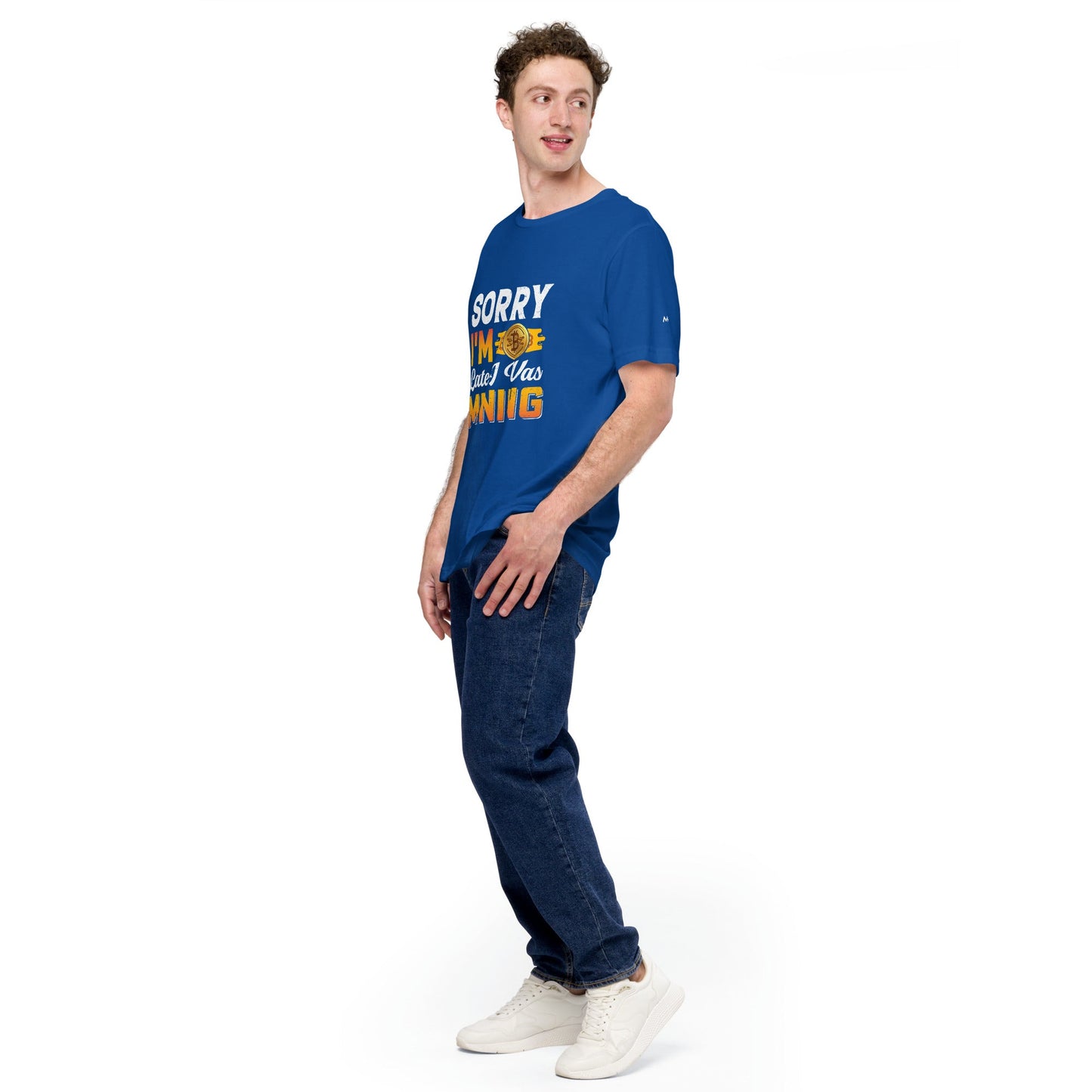 I am Sorry I am Late I was Bitcoin Mining - Unisex t-shirt by DarkByteGear