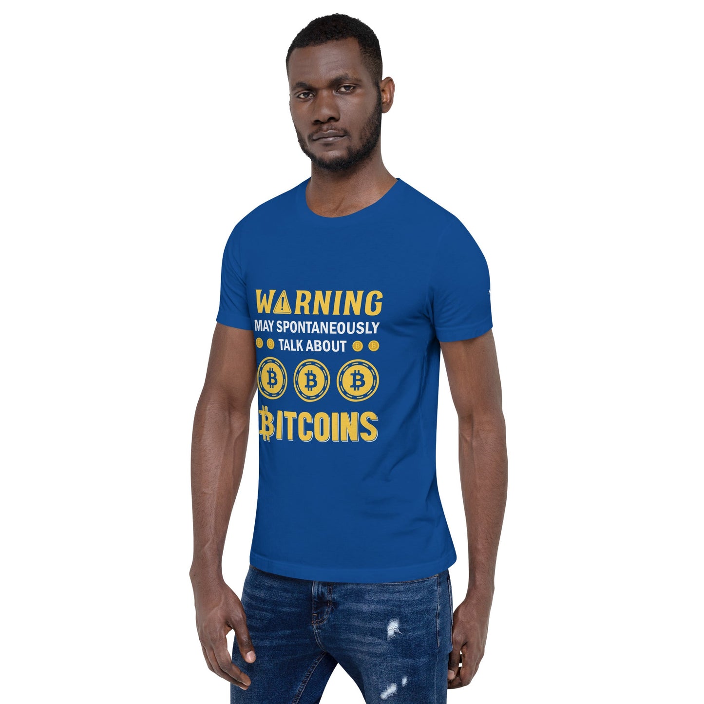 Warning! May Spontaneously talk about Bitcoins - Unisex t-shirt by DarkByteGear
