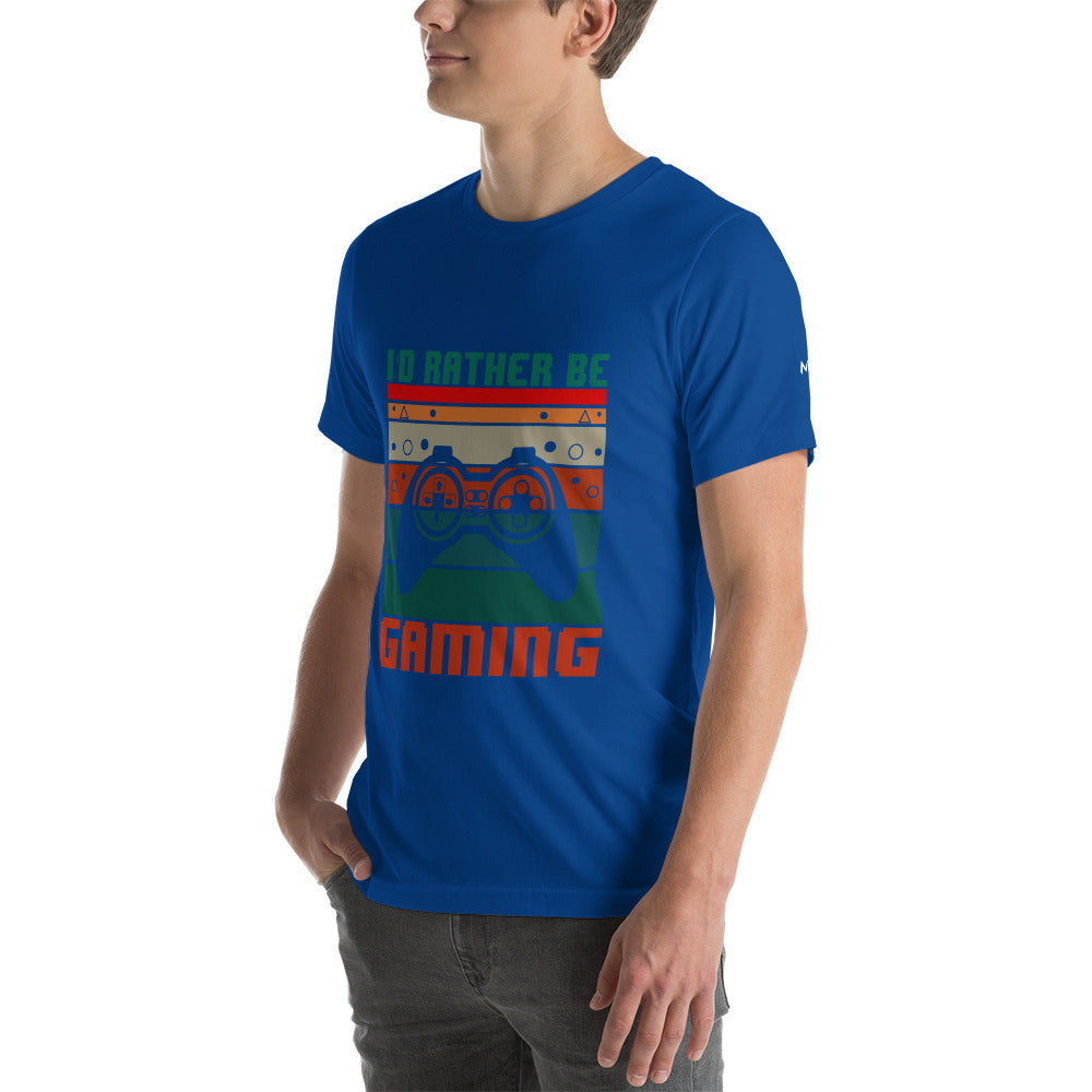 I'd rather be Gaming - Unisex t-shirt by DarkByteGear
