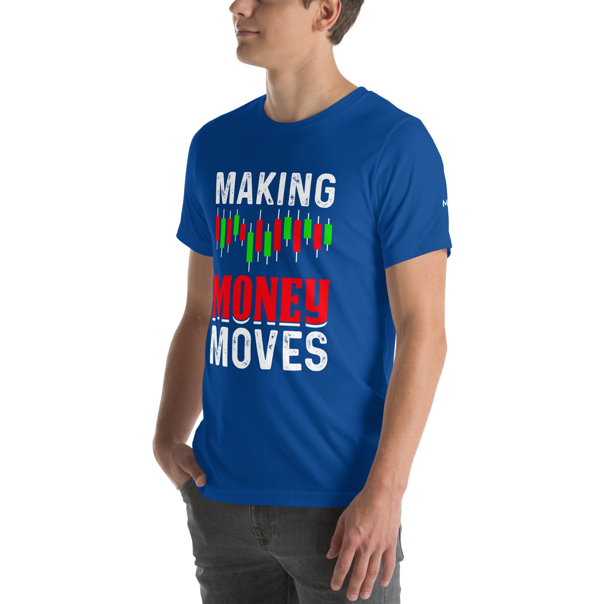 Making Money Moves - Unisex t-shirt by DarkByteGear