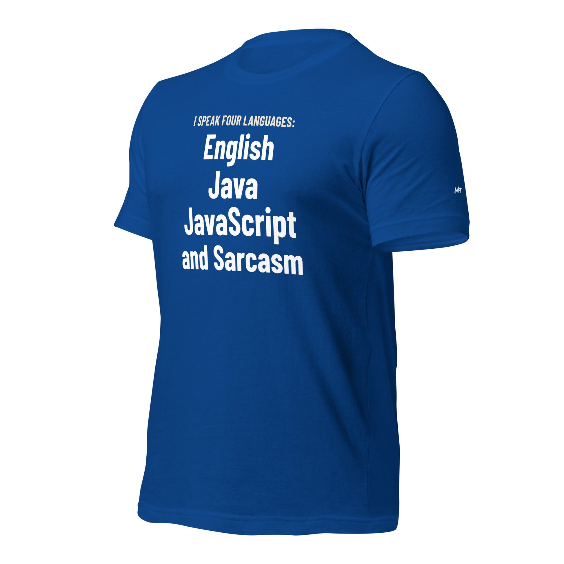 I speak four languages English, Java, JavaScript, and sarcasm - Unisex t-shirt by DarkByteGear
