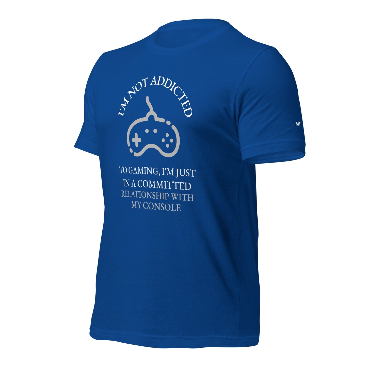 I'm not addicted to gaming - Unisex t-shirt by DarkByteGear