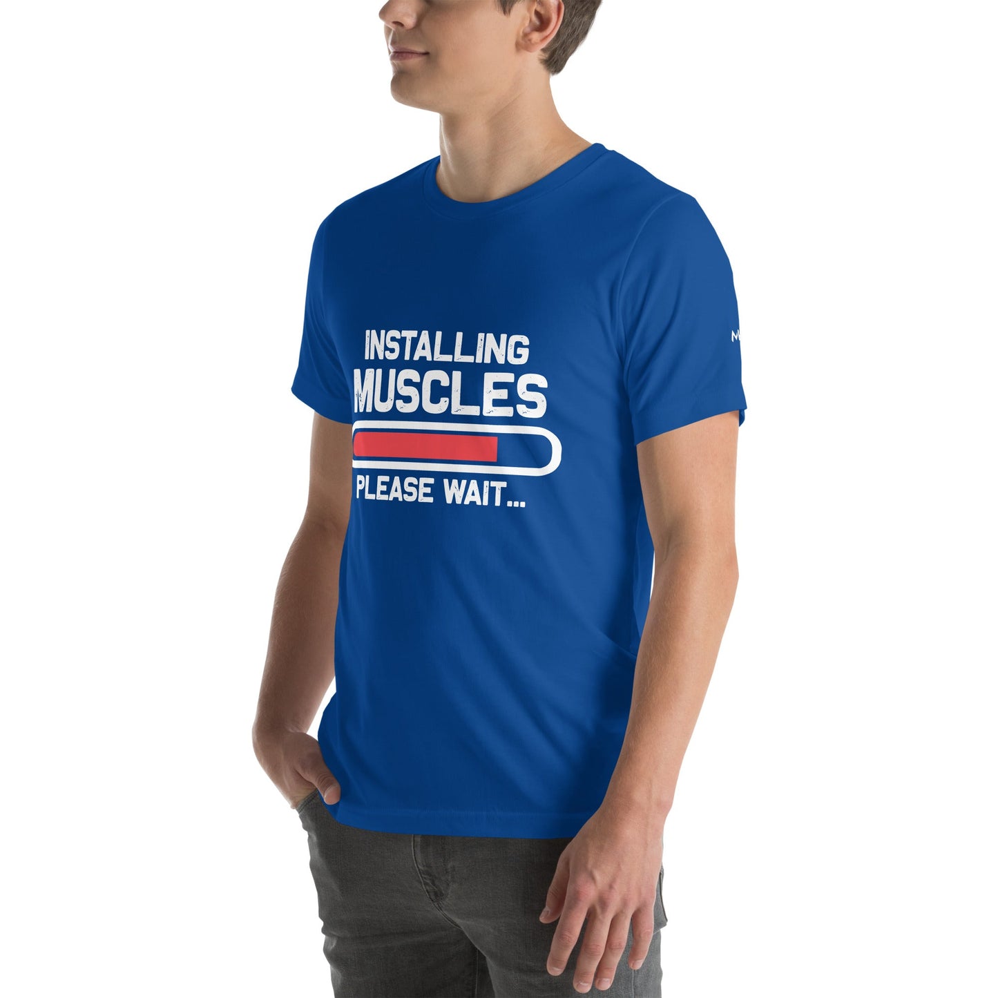 Installing Muscles Please Wait.... - Unisex t-shirt by DarkByteGear