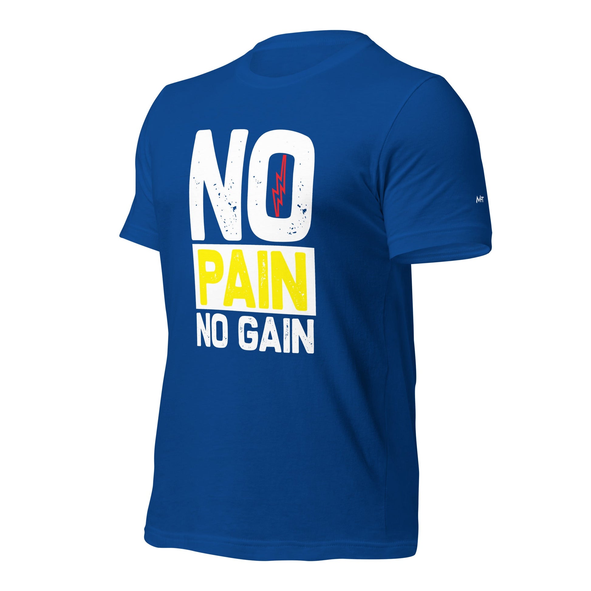 No Pain No Gain - Unisex t-shirt by DarkByteGear