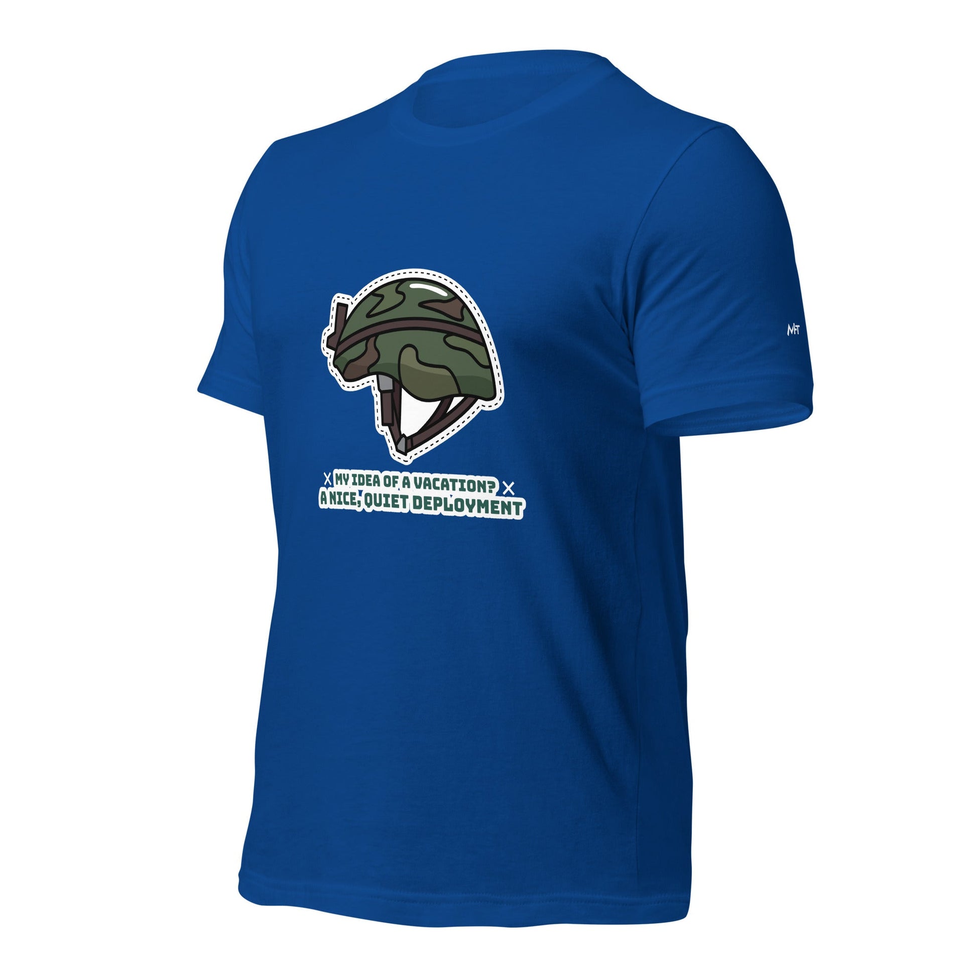My idea of a vacation? A nice, quiet deployment - Unisex t-shirt by DarkByteGear