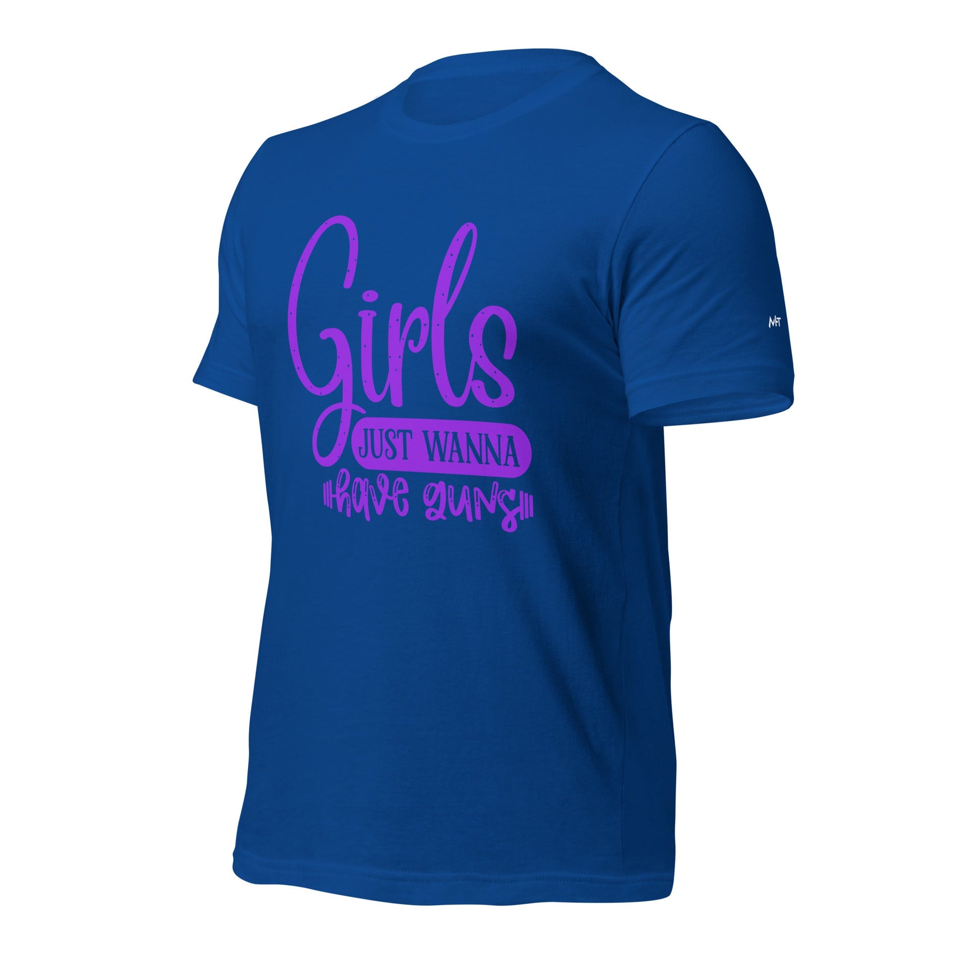 Girls just wanna have guns - Unisex t-shirt by DarkByteGear