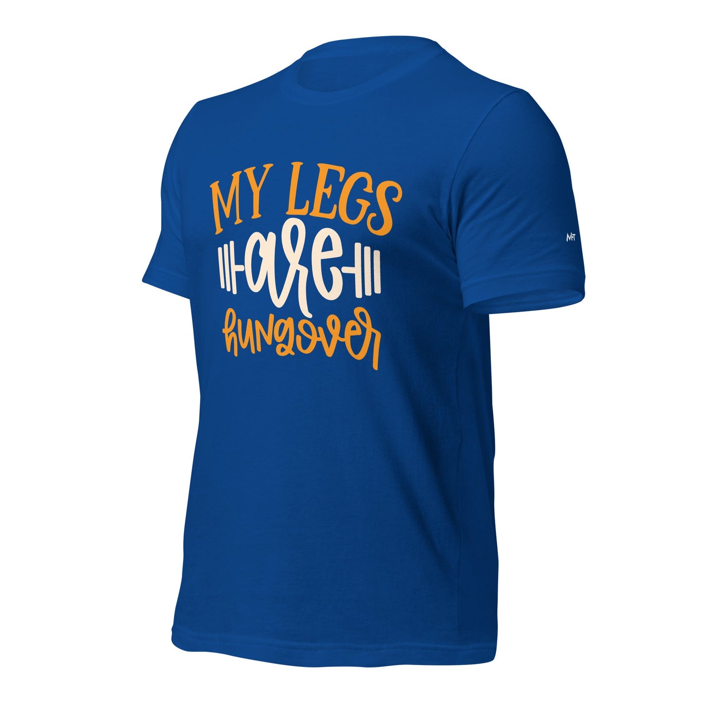 My Legs are Hungover - Unisex t-shirt by DarkByteGear