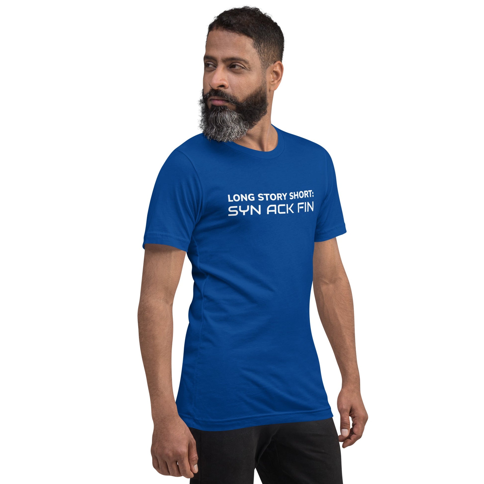 Long story short - Syn Ack Fin - Unisex t-shirt by DarkByteGear