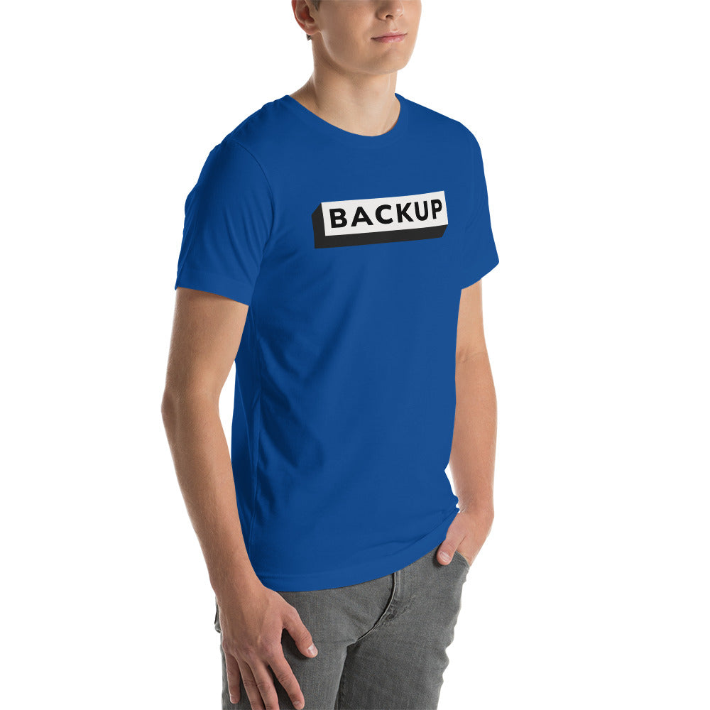 Backup - Unisex t-shirt by DarkByteGear