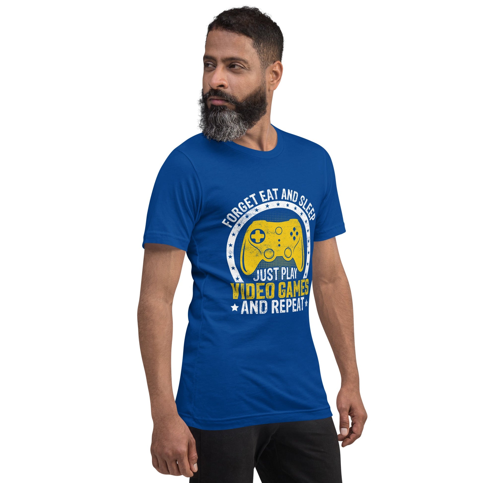 Forget Eat and Sleep, just Play Video Games and Repeat Unisex t-shirt by DarkByteGear