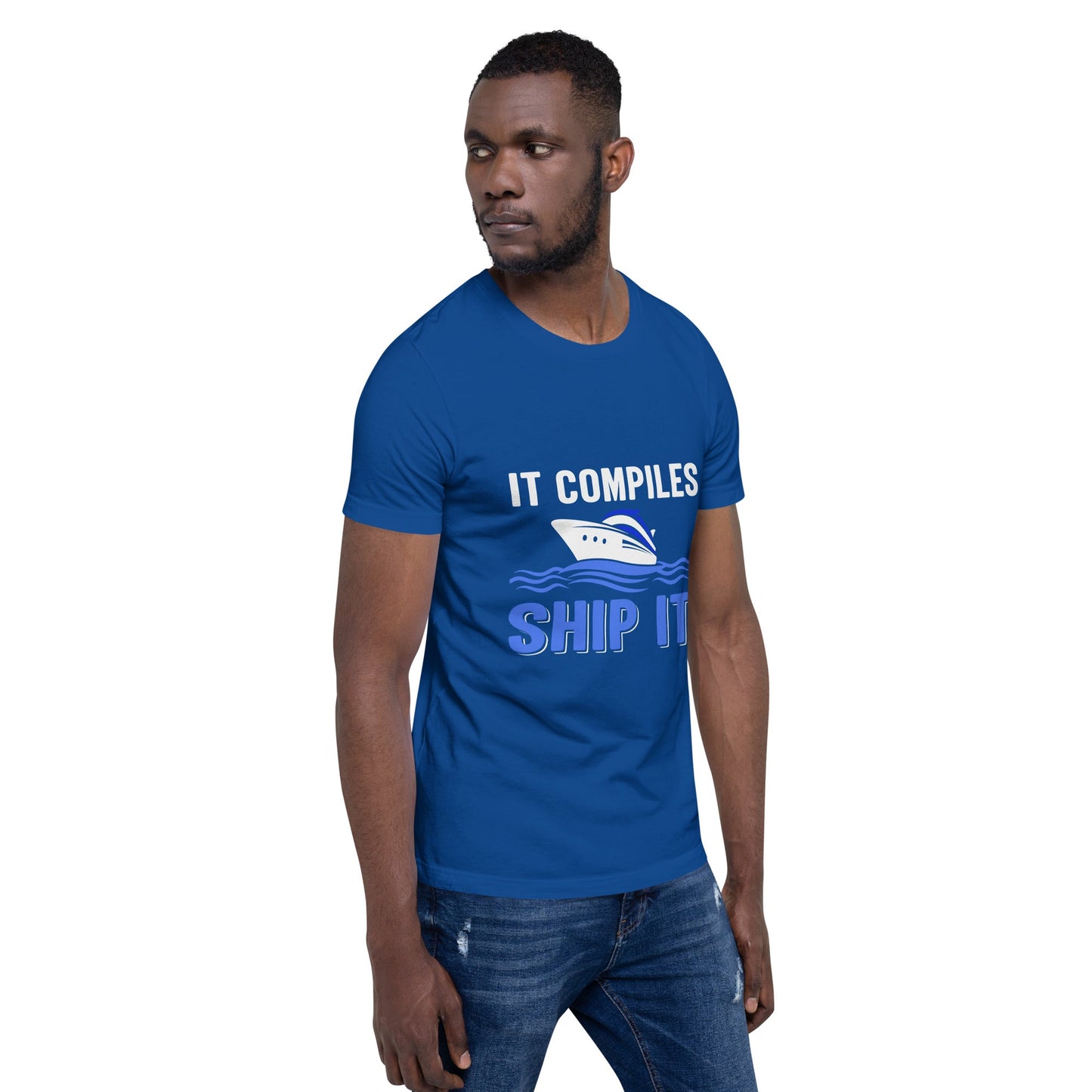 It Compiles, Ship it Unisex t-shirt by DarkByteGear