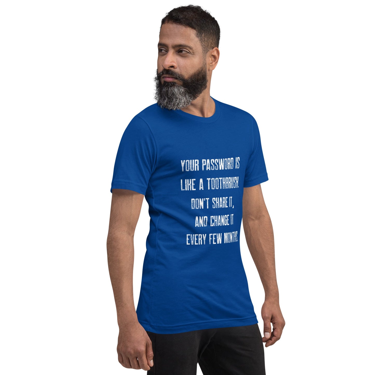 Your password is like a toothbrush V1 - Unisex t-shirt by DarkByteGear