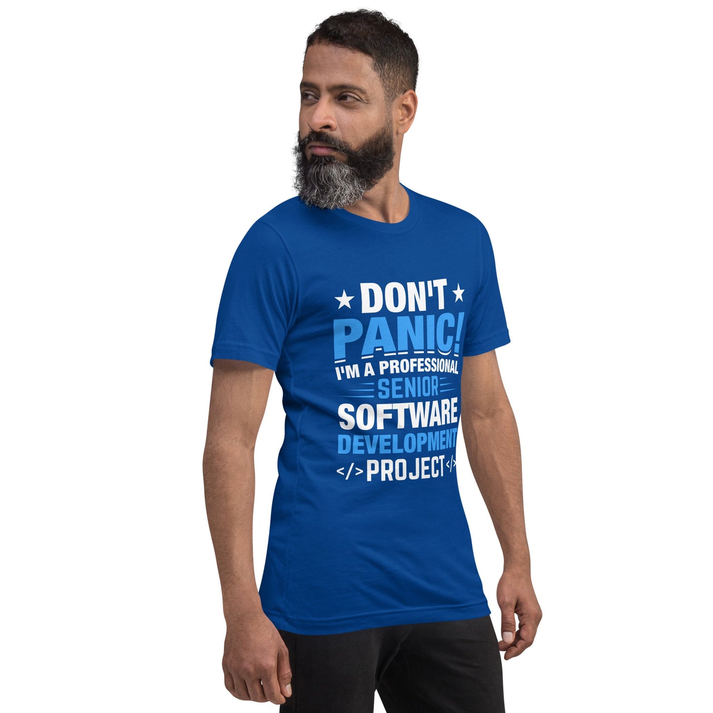 Don’t Panic I am a Professional Senior Development Analyst - Unisex t-shirt by DarkByteGear