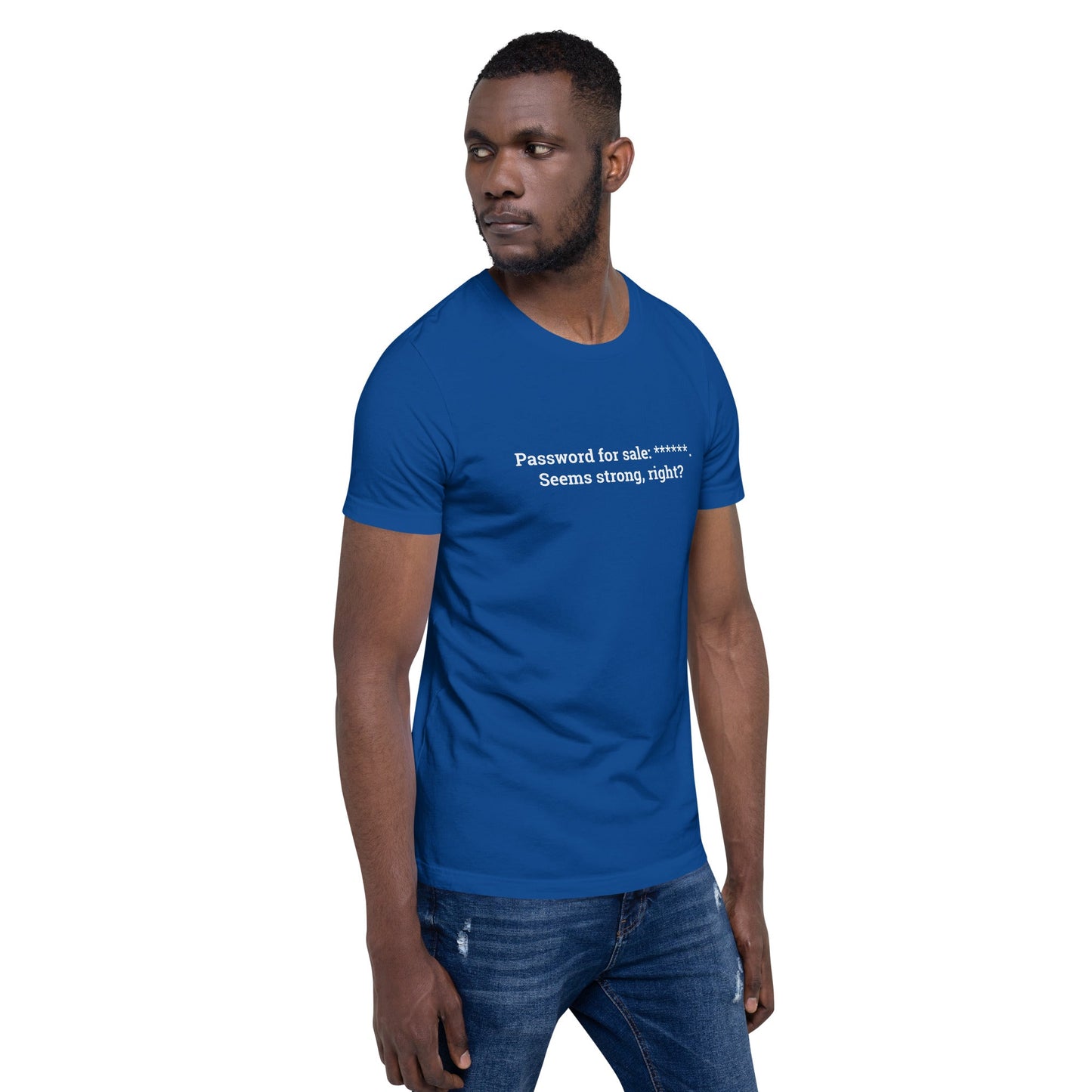 Password for sale . Seems strong, right? V2 - Unisex t-shirt by DarkByteGear