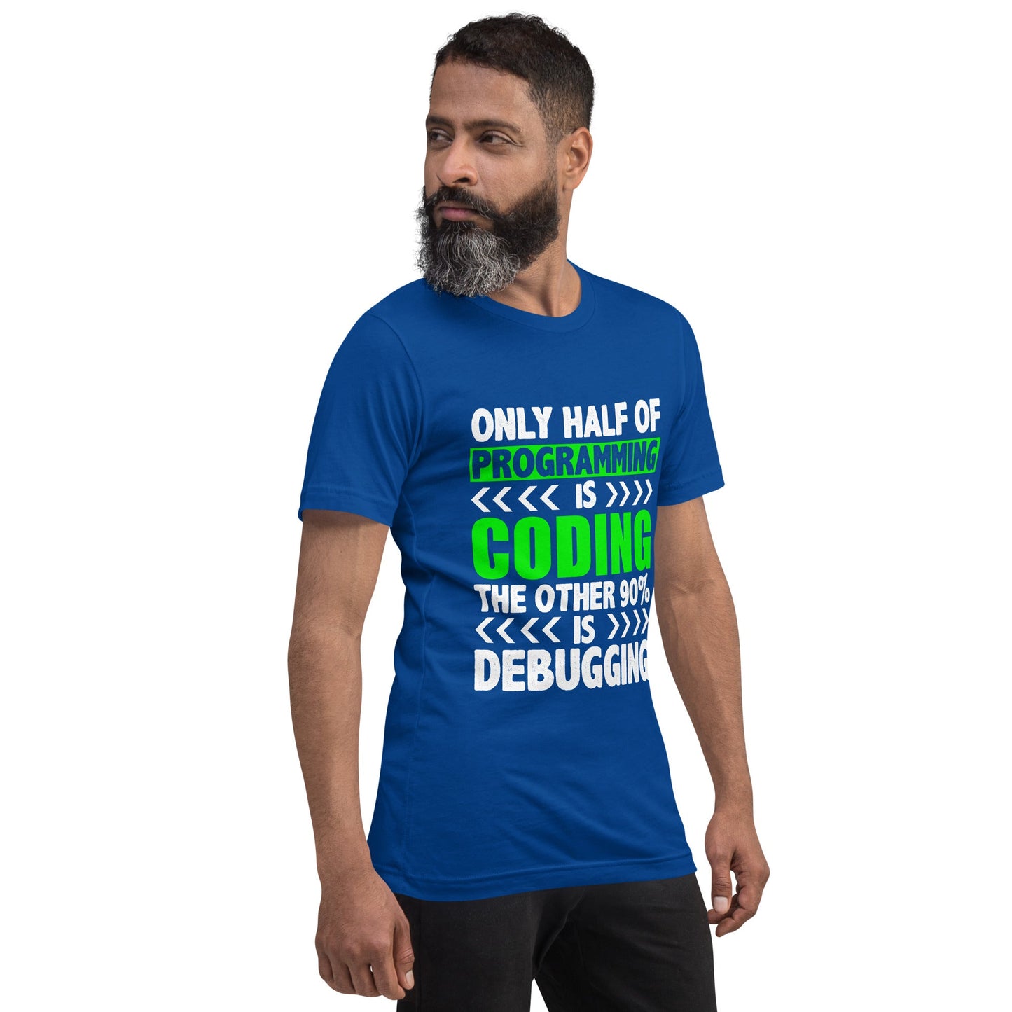 Only half of Programming is Coding - Unisex t-shirt by DarkByteGear