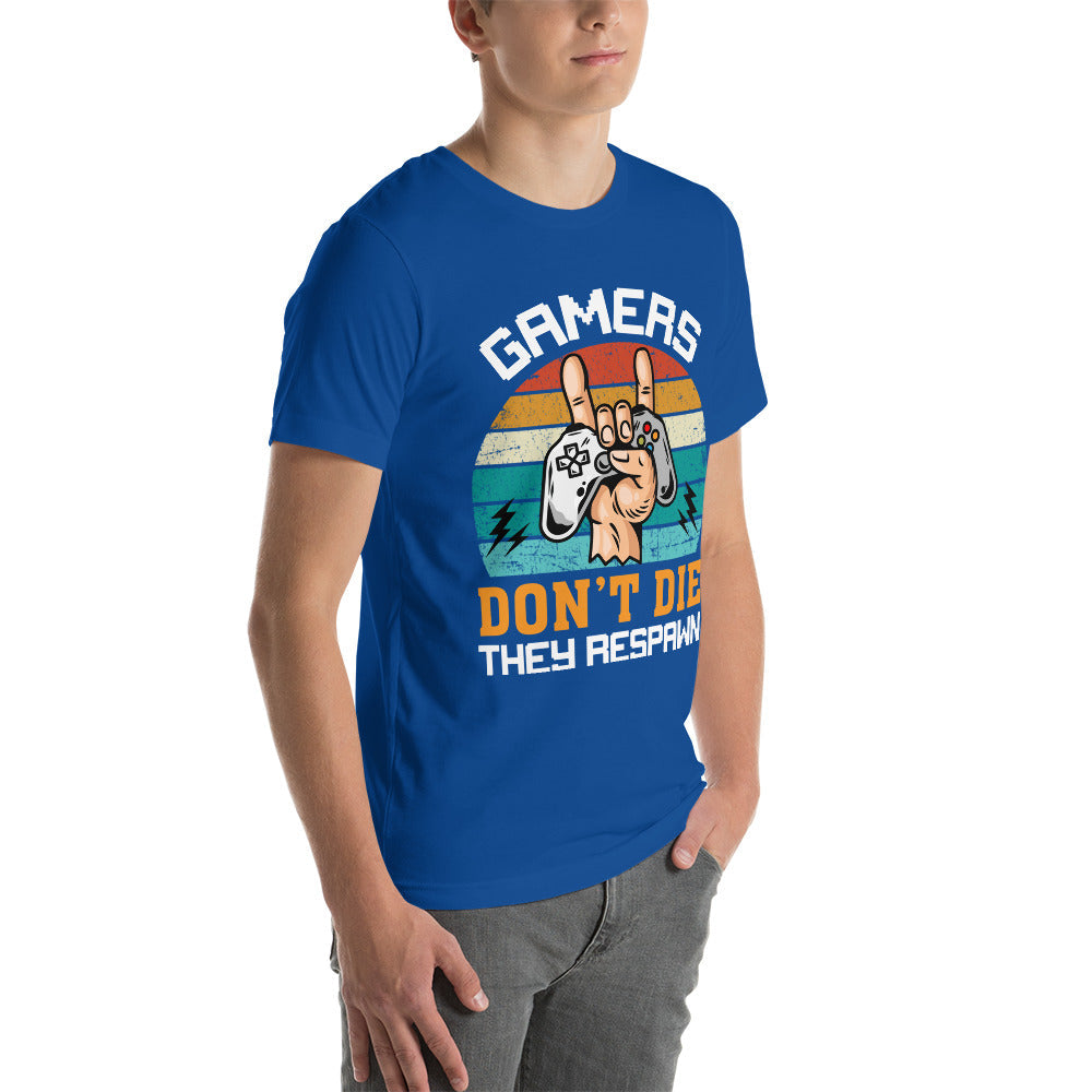 Gamers don't Die, they Respawn - Unisex t-shirt by DarkByteGear