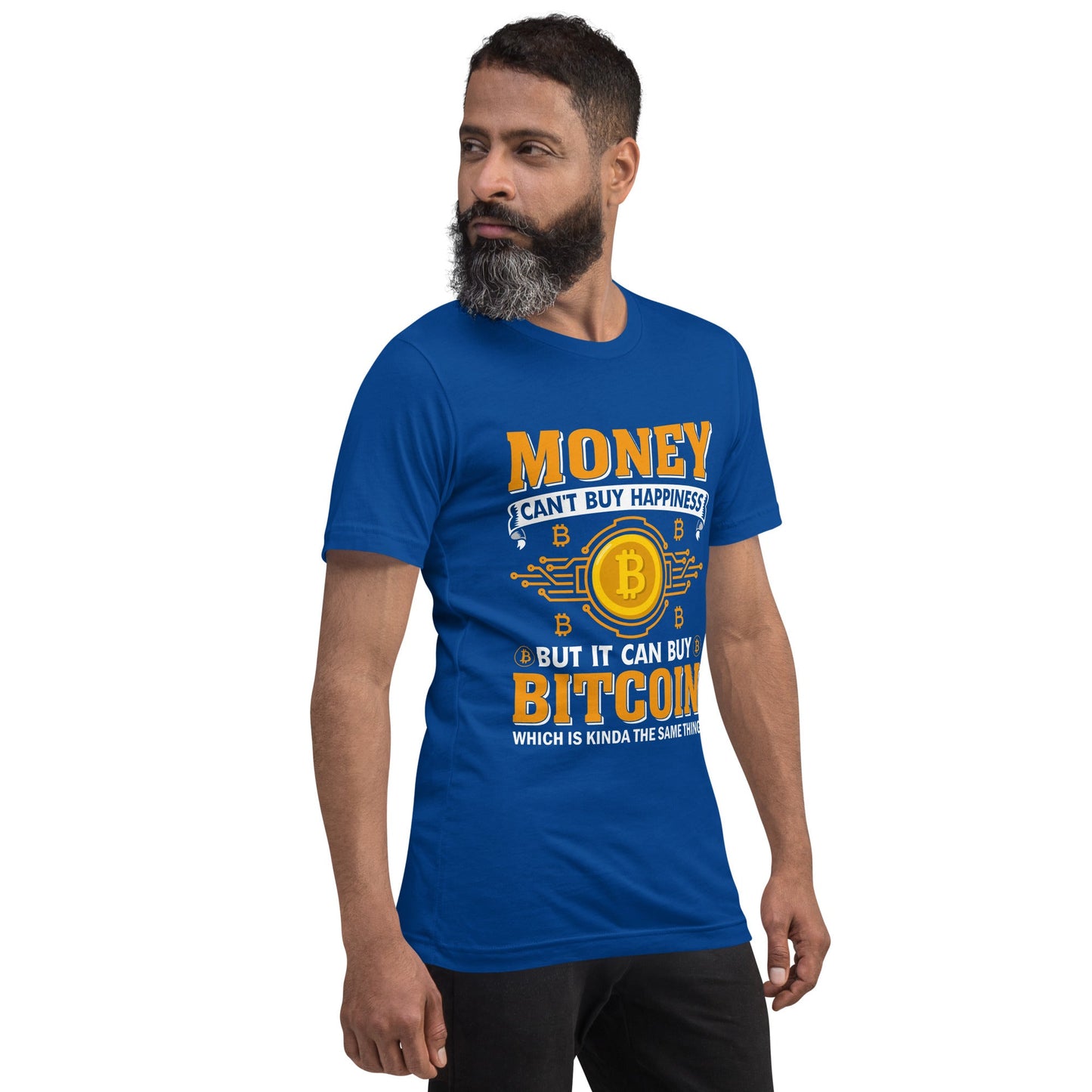 Money can't Buy you Happiness but it can Buy Bitcoin - Unisex t-shirt by DarkByteGear