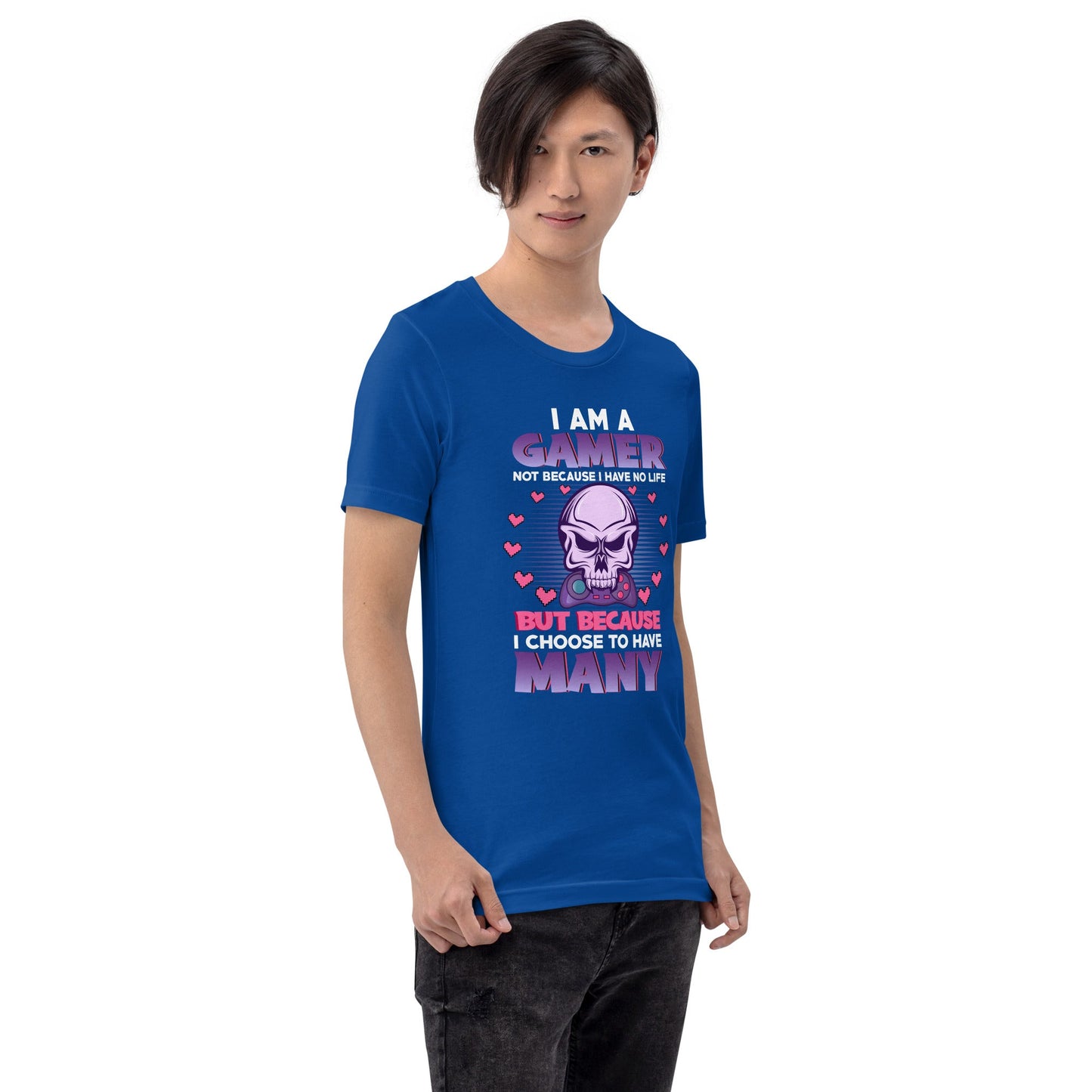 I am a Gamer not because I have no life ( Purple text ) - Unisex t-shirt by DarkByteGear