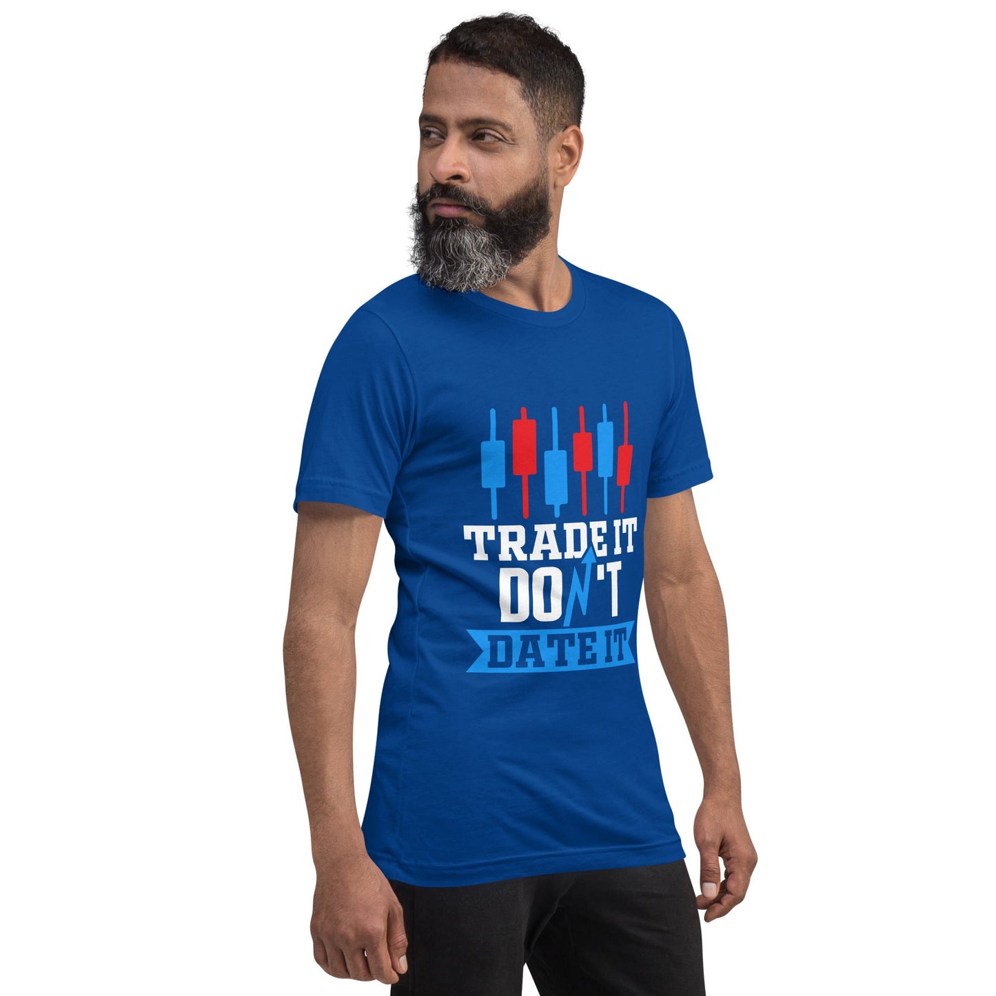 Trade it; Don't Date it - Unisex t-shirt by DarkByteGear