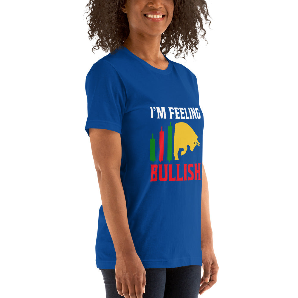 I'm Feeling Bullish Tanvir - Unisex t-shirt by DarkByteGear