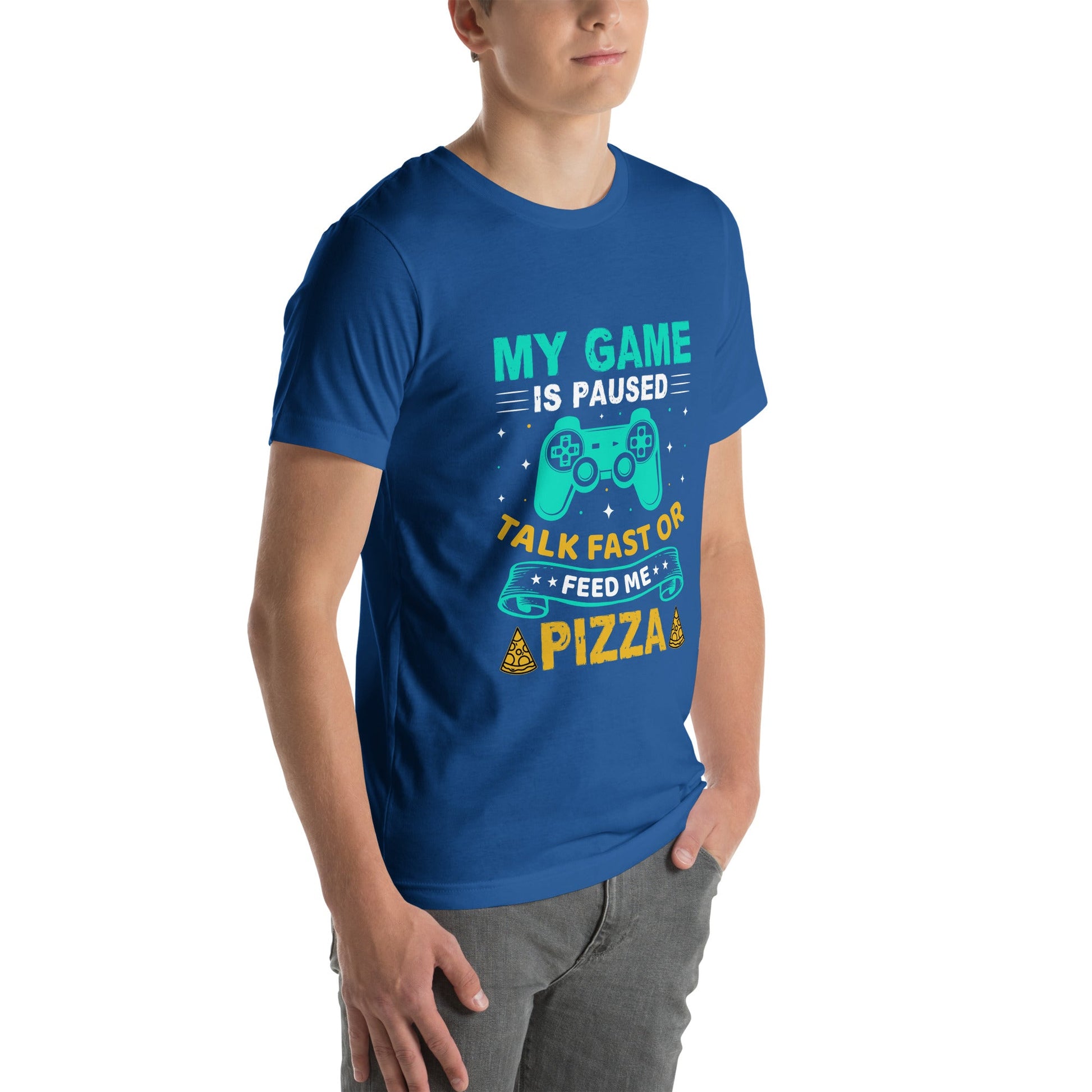 My Game is Paused, Talk Fast or Feed me Pizza - Unisex t-shirt by DarkByteGear