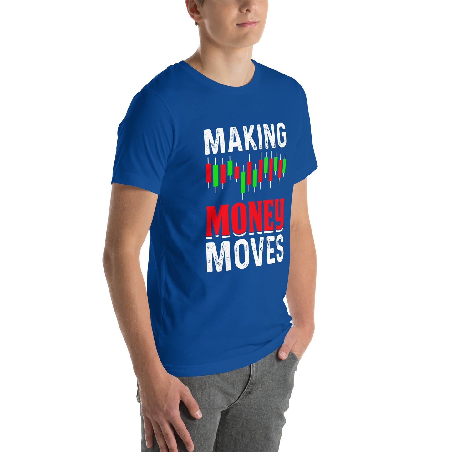 Making Money Moves - Unisex t-shirt by DarkByteGear