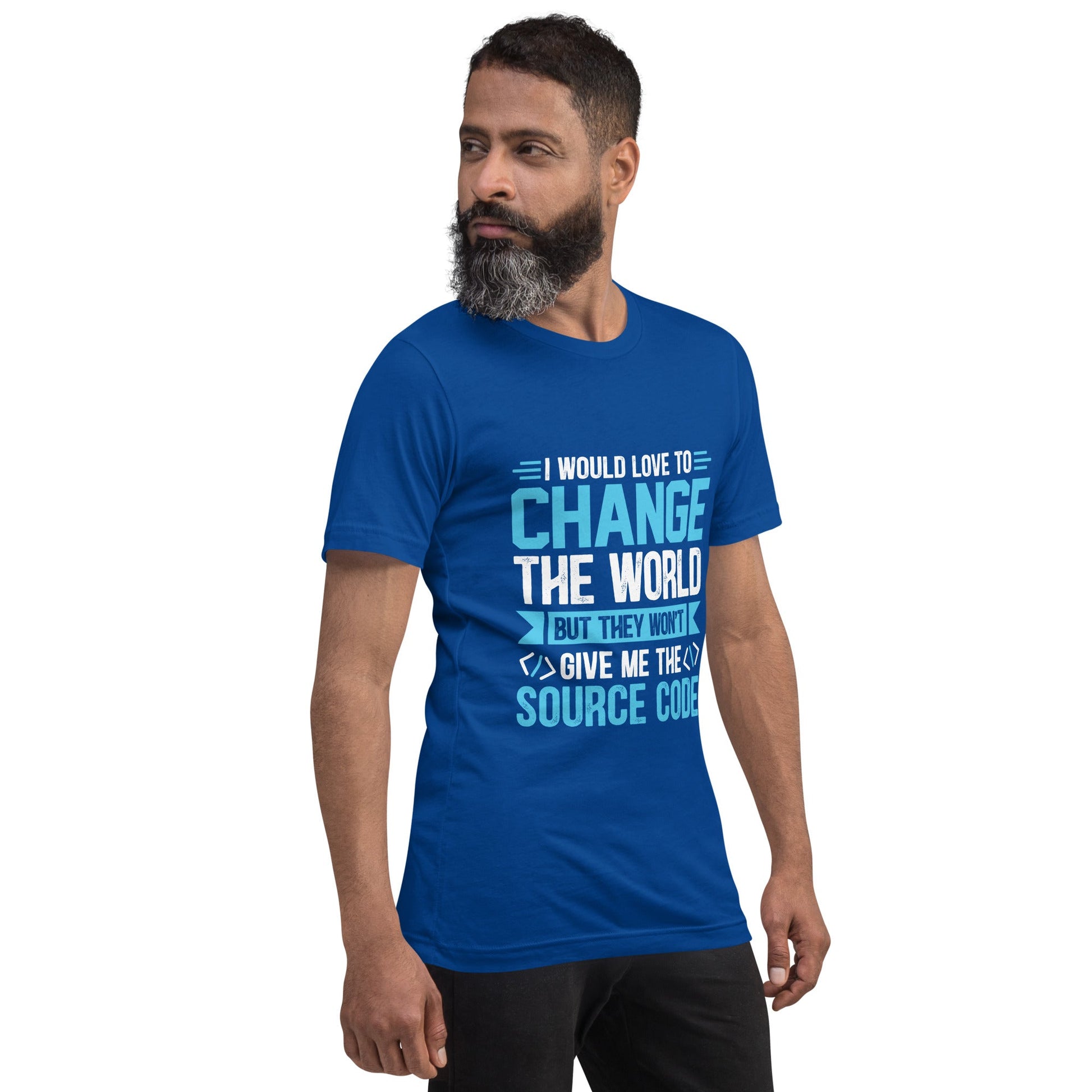 I would Love to Change the world, but they won't Give me the Source Code V1 - Unisex t-shirt by DarkByteGear