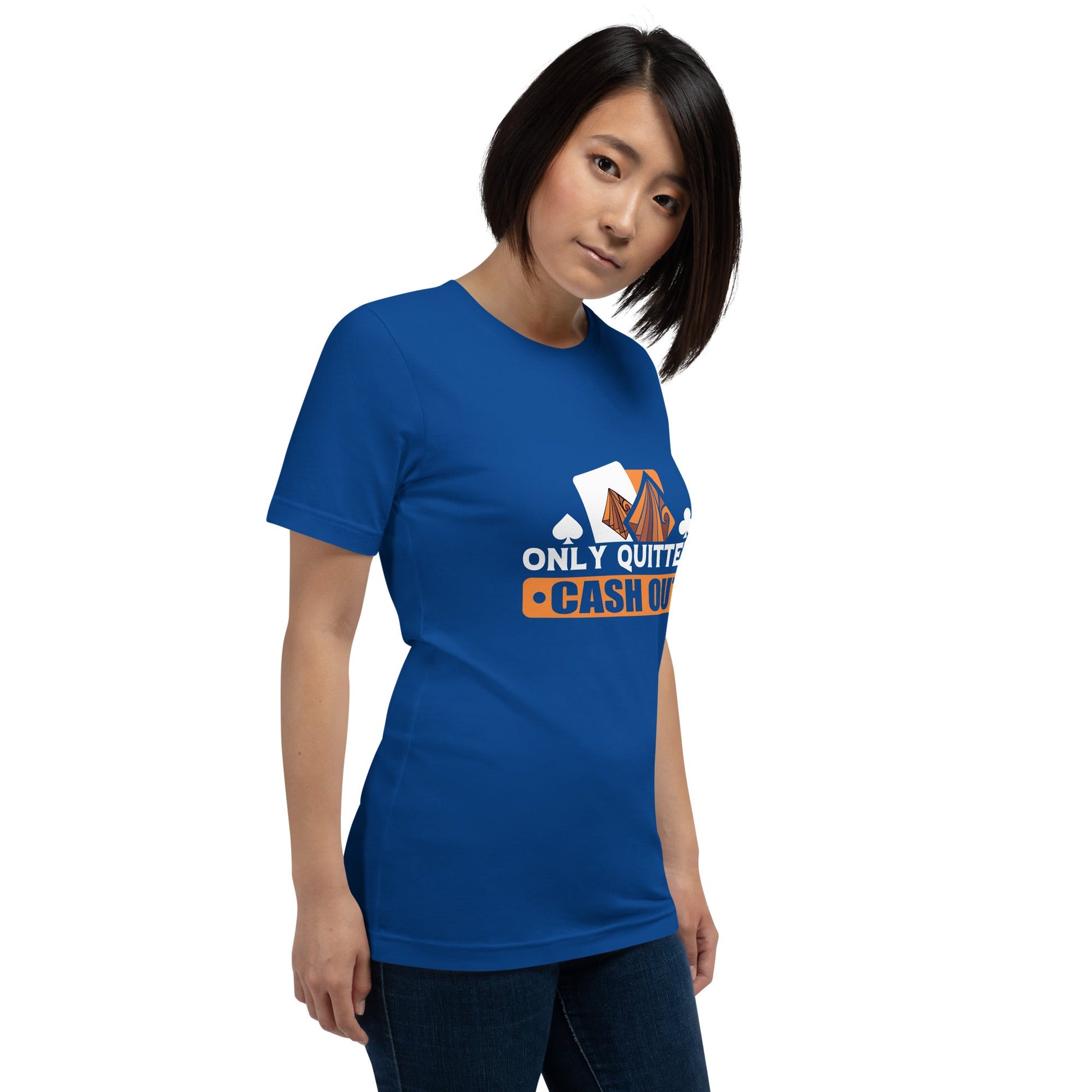 Only Quitters Cash Out - Unisex t-shirt by DarkByteGear