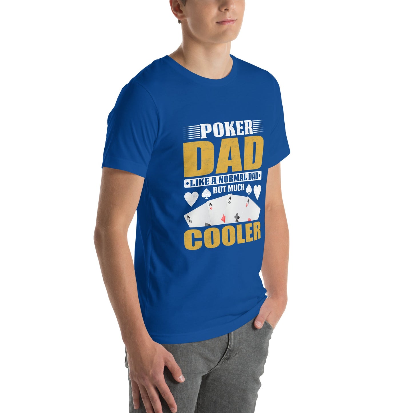 Poker Dad is like a Normal Dad but much Cooler - Unisex t-shirt by DarkByteGear