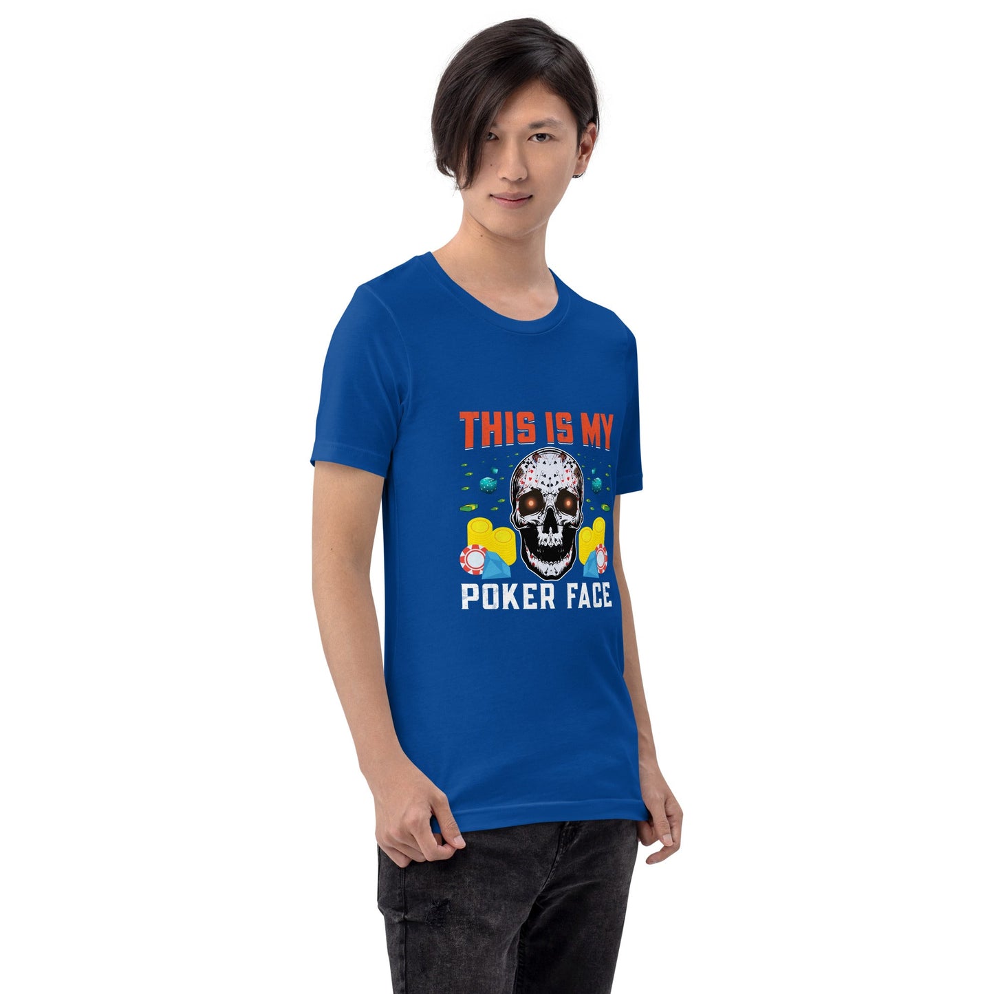 This is My Poker Face - Unisex t-shirt by DarkByteGear