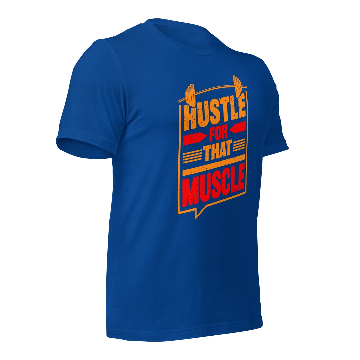 Hustle for that Muscle - Unisex t-shirt by DarkByteGear