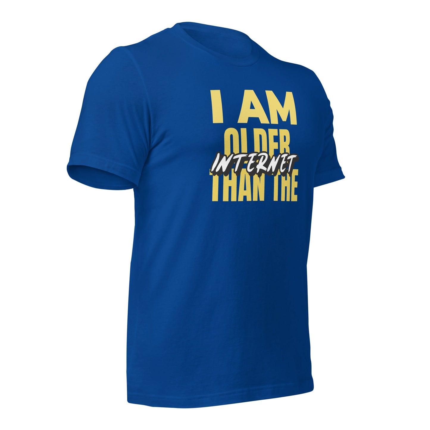 I am older than the Internet - Unisex t-shirt by DarkByteGear