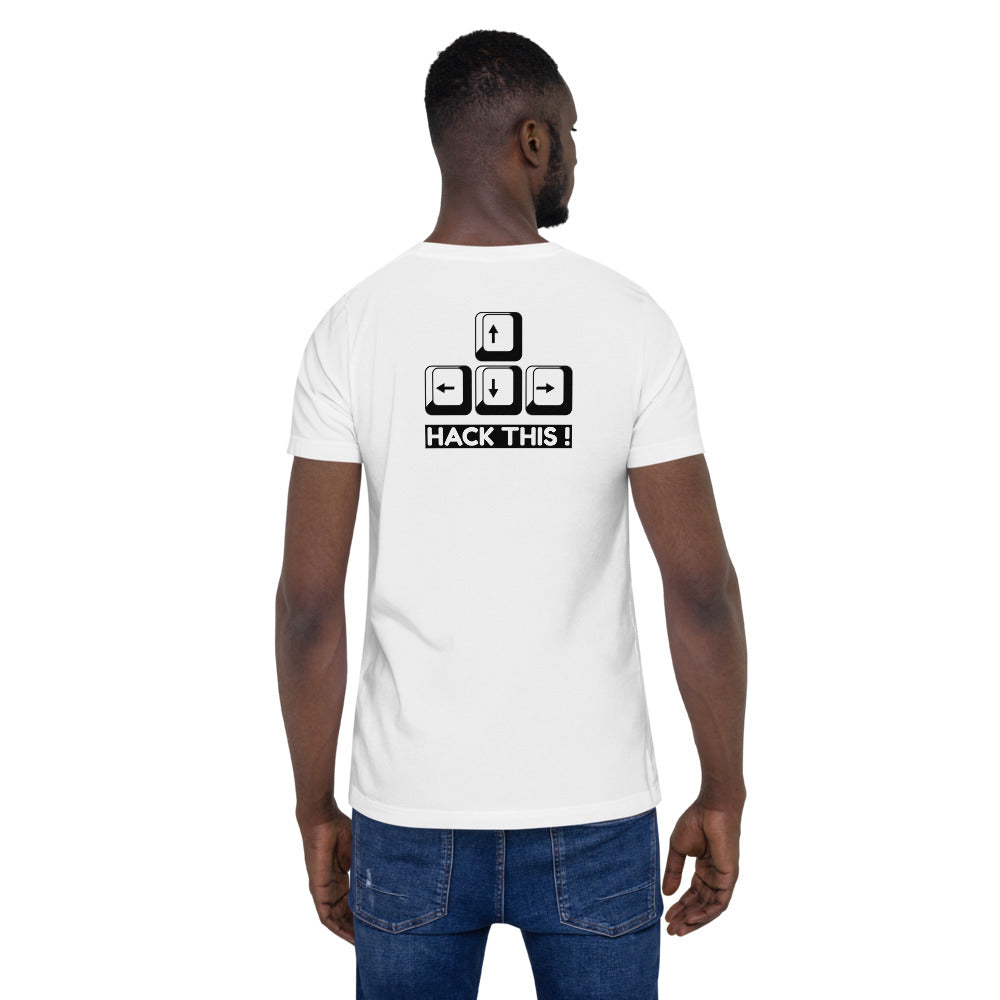Hack this - Short-Sleeve Unisex T-Shirt (back print) by DarkByteGear