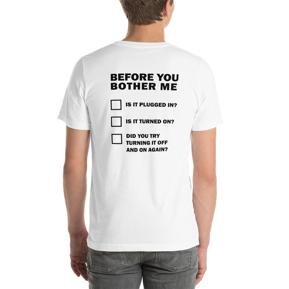 Before you bother me - Short-Sleeve Unisex T-Shirt (back print) by DarkByteGear