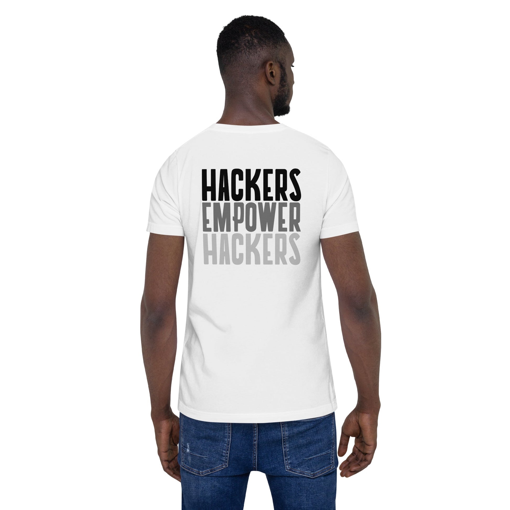 Hackers Empower Hackers - Unisex t-shirt ( Back Print ) by DarkByteGear