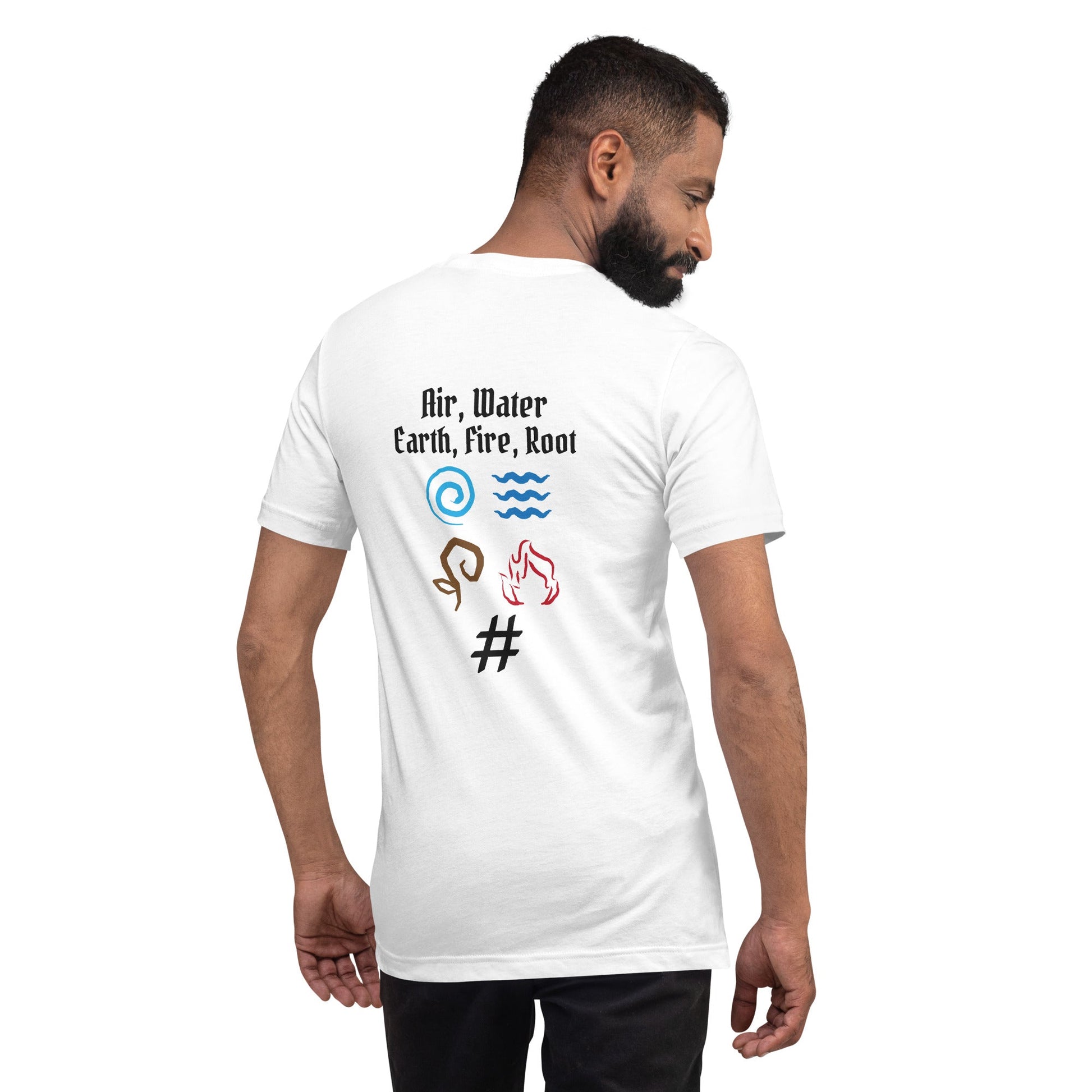 Air, Water, Earth, Fire, Root - Unisex t-shirt ( Back Print ) by DarkByteGear