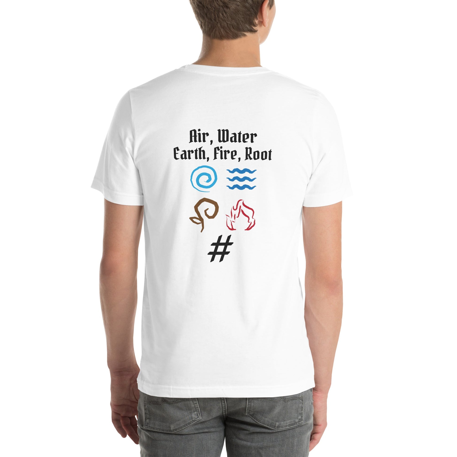 Air, Water, Earth, Fire, Root - Unisex t-shirt ( Back Print ) by DarkByteGear