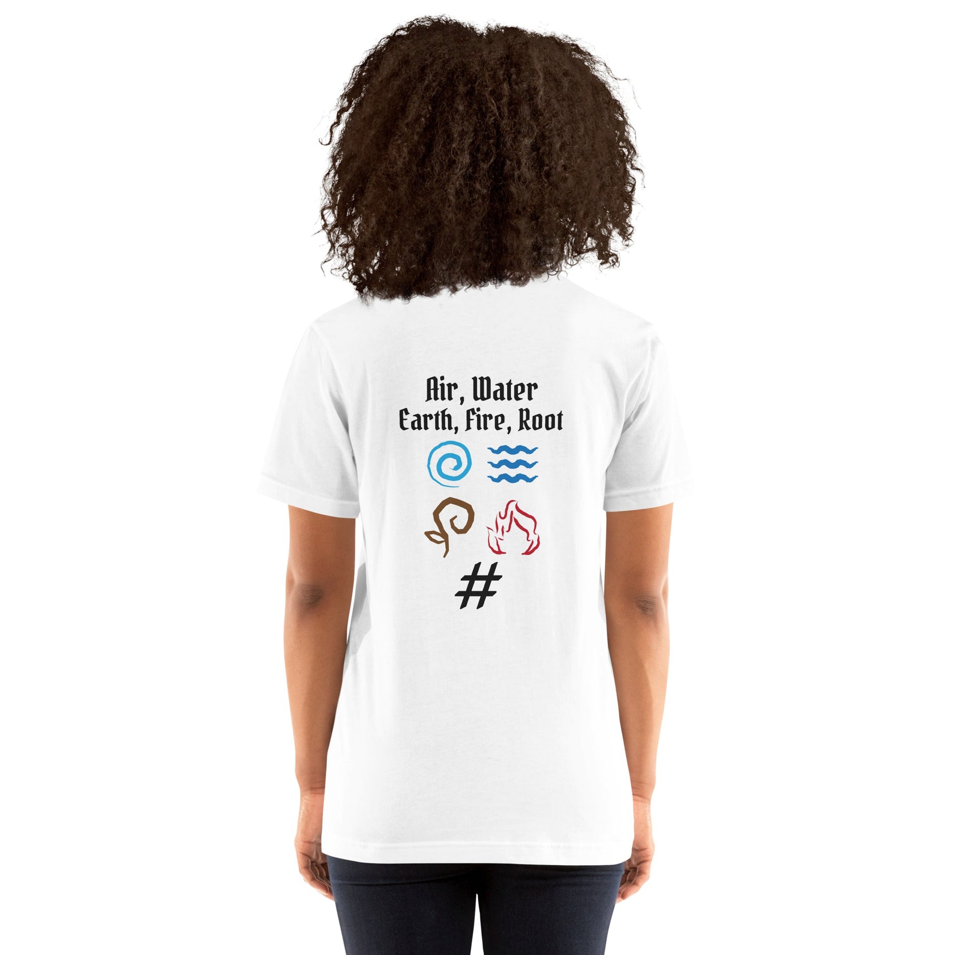 Air, Water, Earth, Fire, Root - Unisex t-shirt ( Back Print ) by DarkByteGear