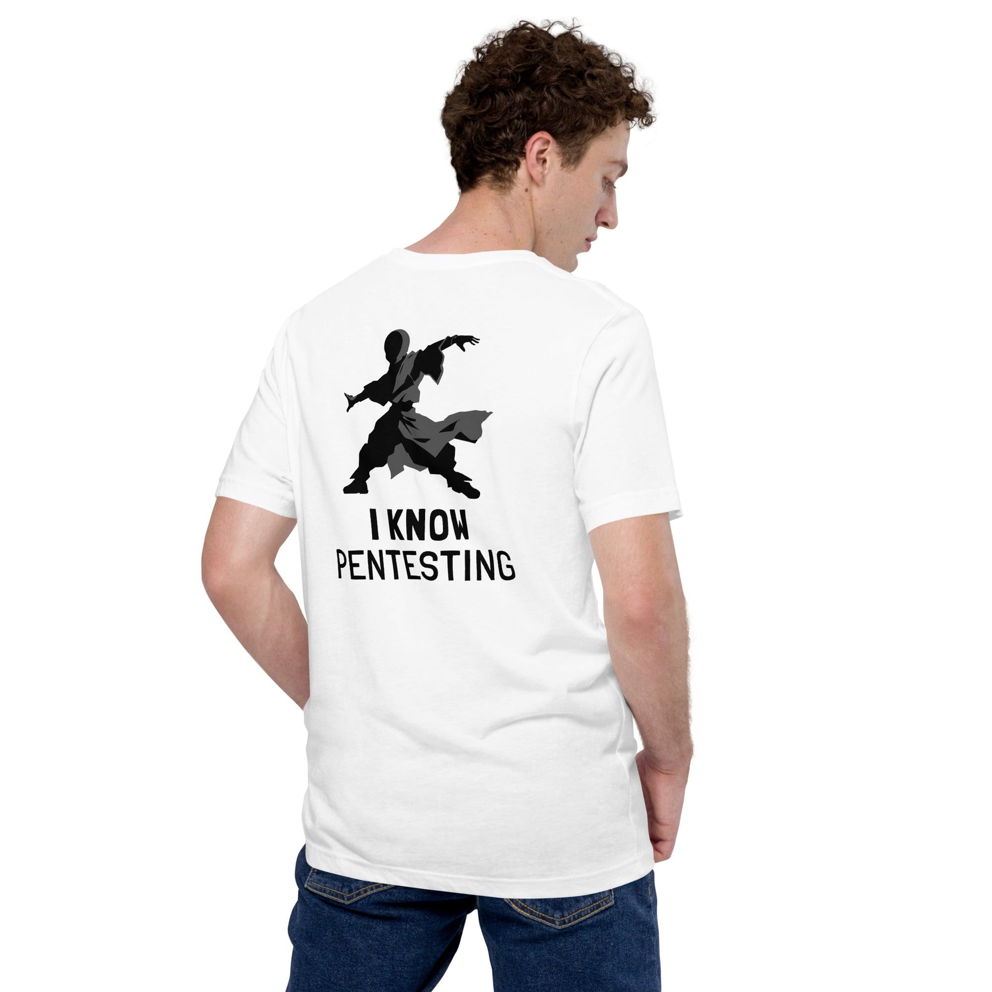 I Know Pentesting - Unisex t-shirt ( Back Print ) by DarkByteGear