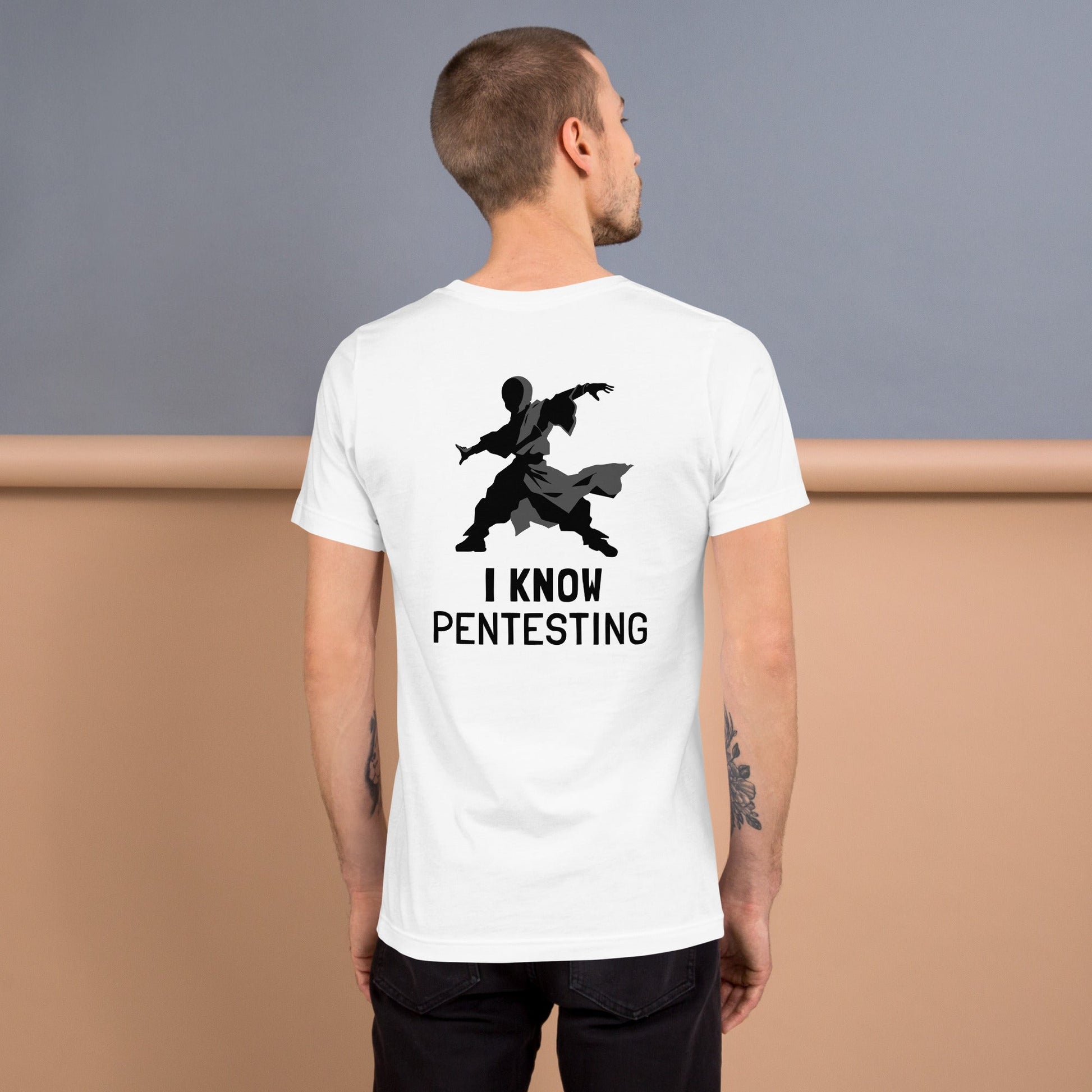 I Know Pentesting - Unisex t-shirt ( Back Print ) by DarkByteGear