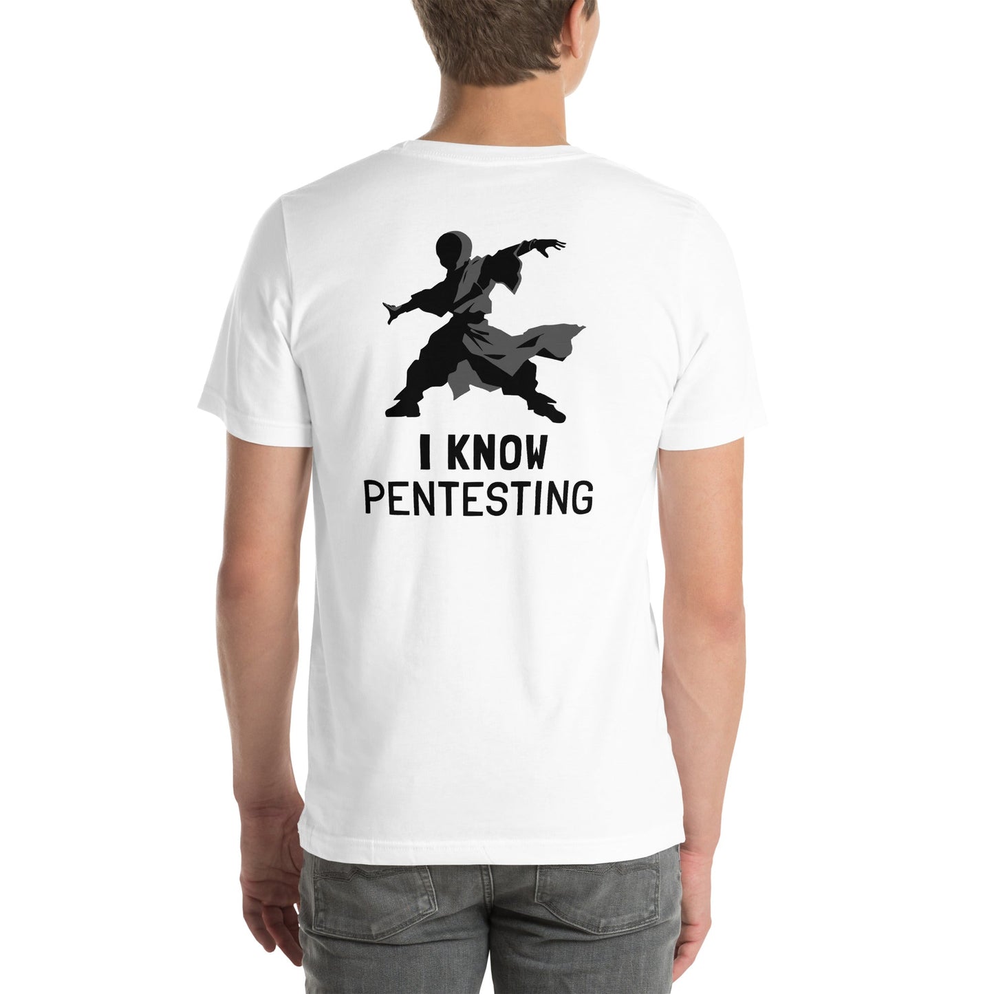 I Know Pentesting - Unisex t-shirt ( Back Print ) by DarkByteGear
