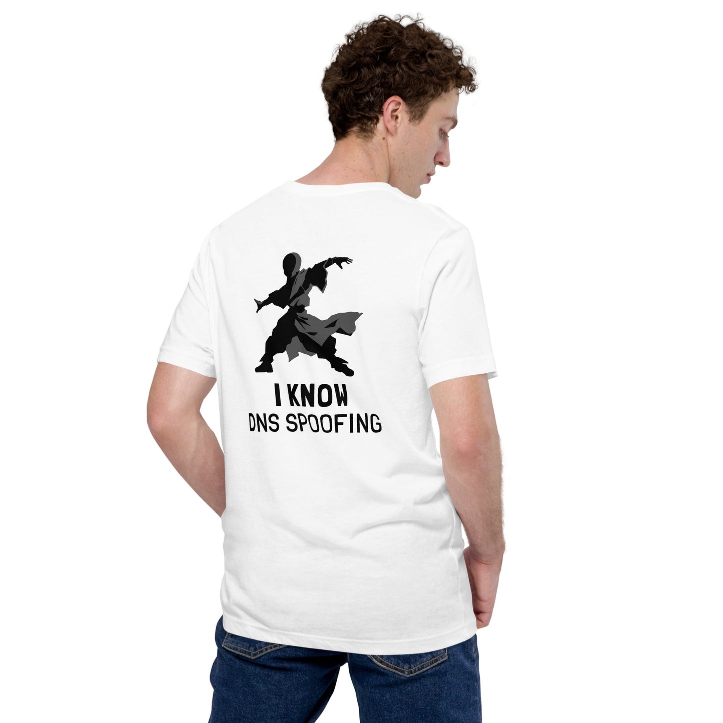 I Know DNS Spoofing - Unisex t-shirt ( Back Print ) by DarkByteGear