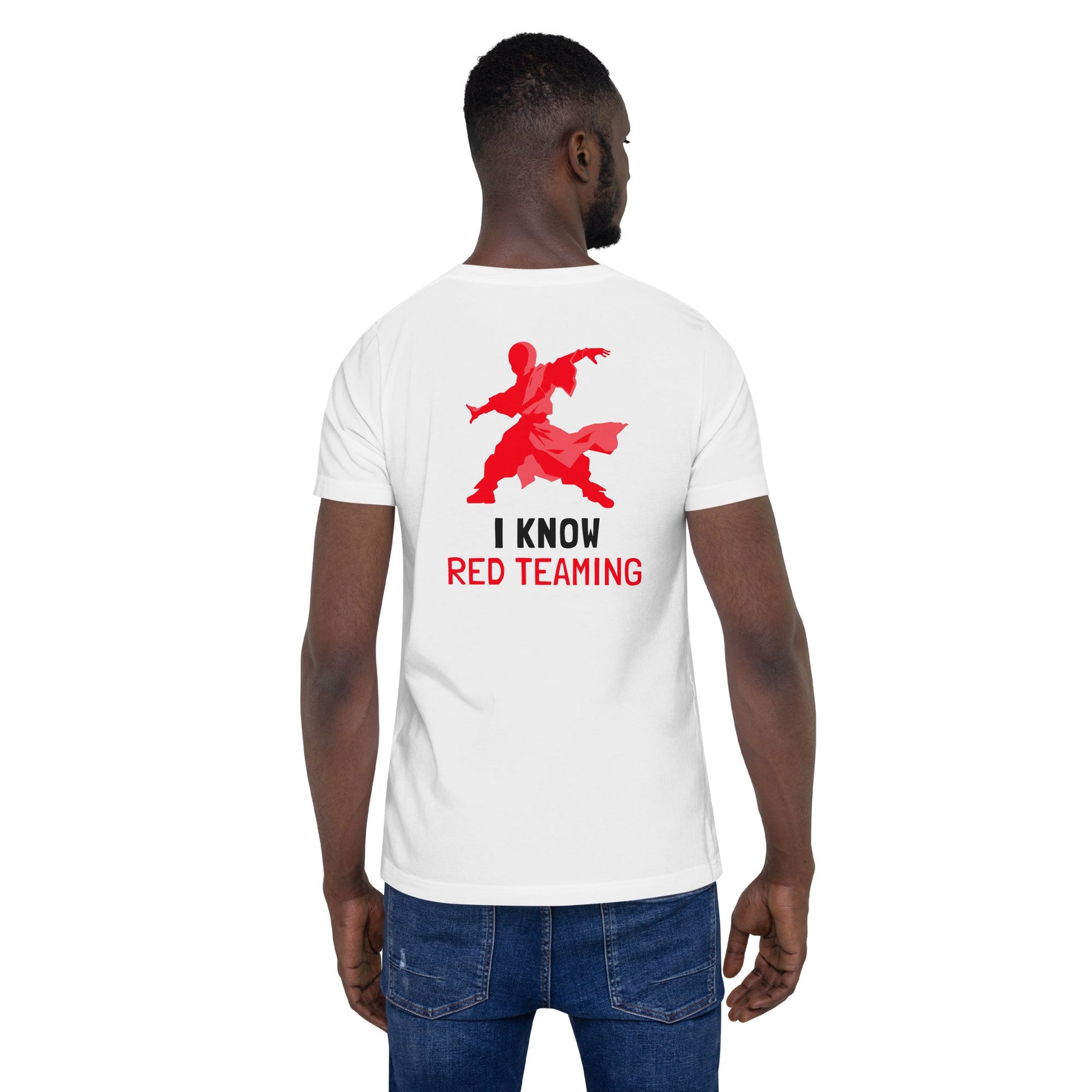 I Know Red Teaming - Unisex t-shirt ( Back Print ) by DarkByteGear
