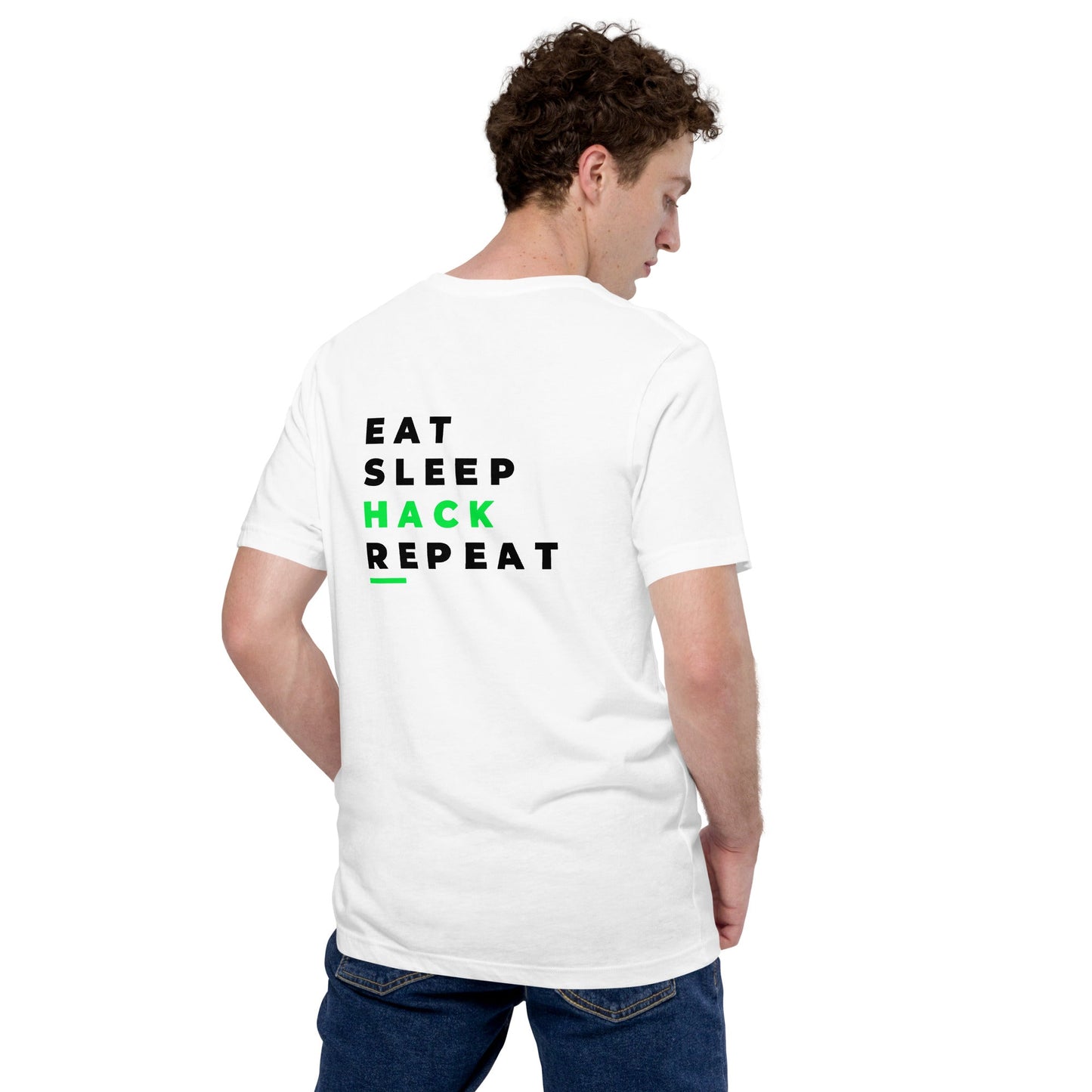 Eat, Sleep, Hack, Repeat V2 - Unisex t-shirt ( Back Print ) by DarkByteGear