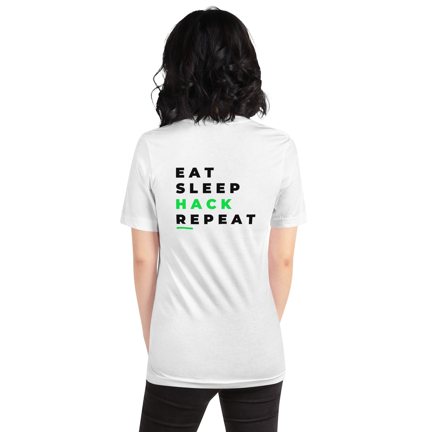 Eat, Sleep, Hack, Repeat V2 - Unisex t-shirt ( Back Print ) by DarkByteGear